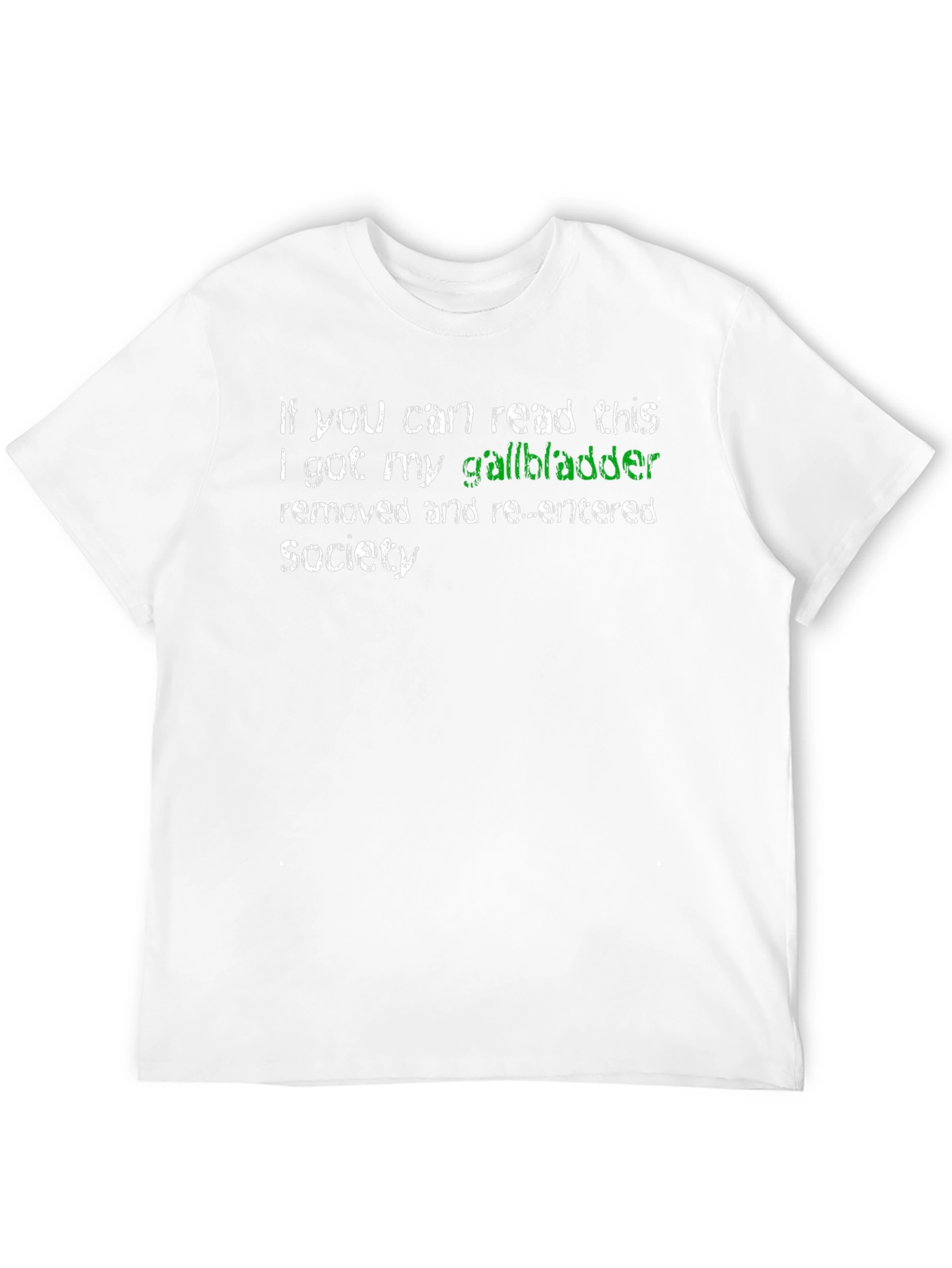 Gallbladder Removed Novelty Tee