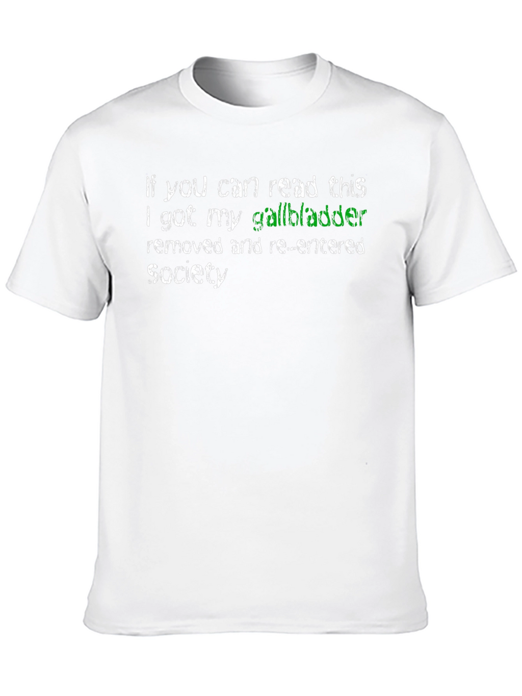 Gallbladder Removed Novelty Tee