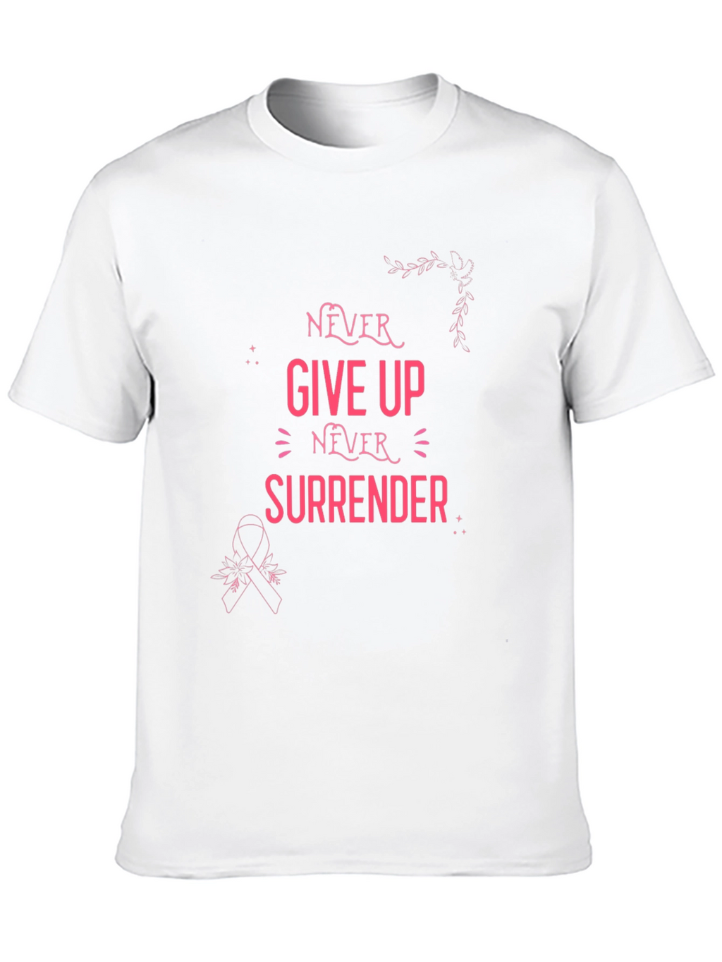 Never Give Up Breast Cancer Awareness T-Shirt