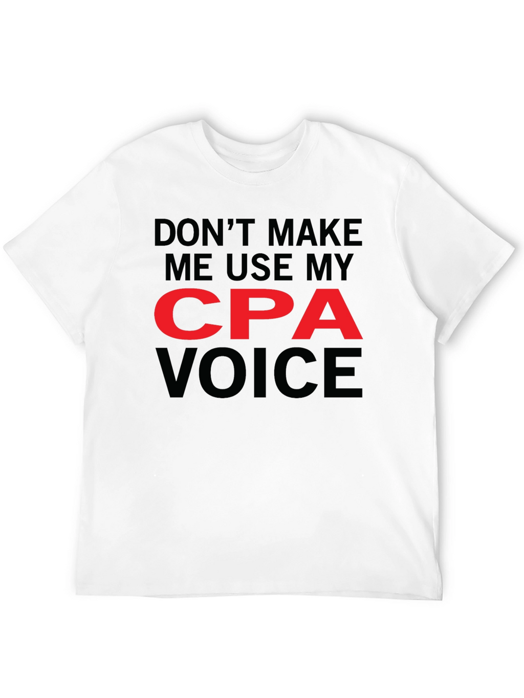 CPA Voice Graphic Tee - Funny Accountant T-Shirt