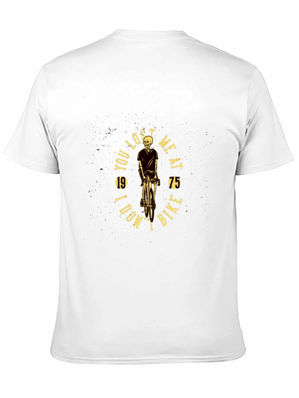 Skeleton Biker T-Shirt: You Lost Me at Bike