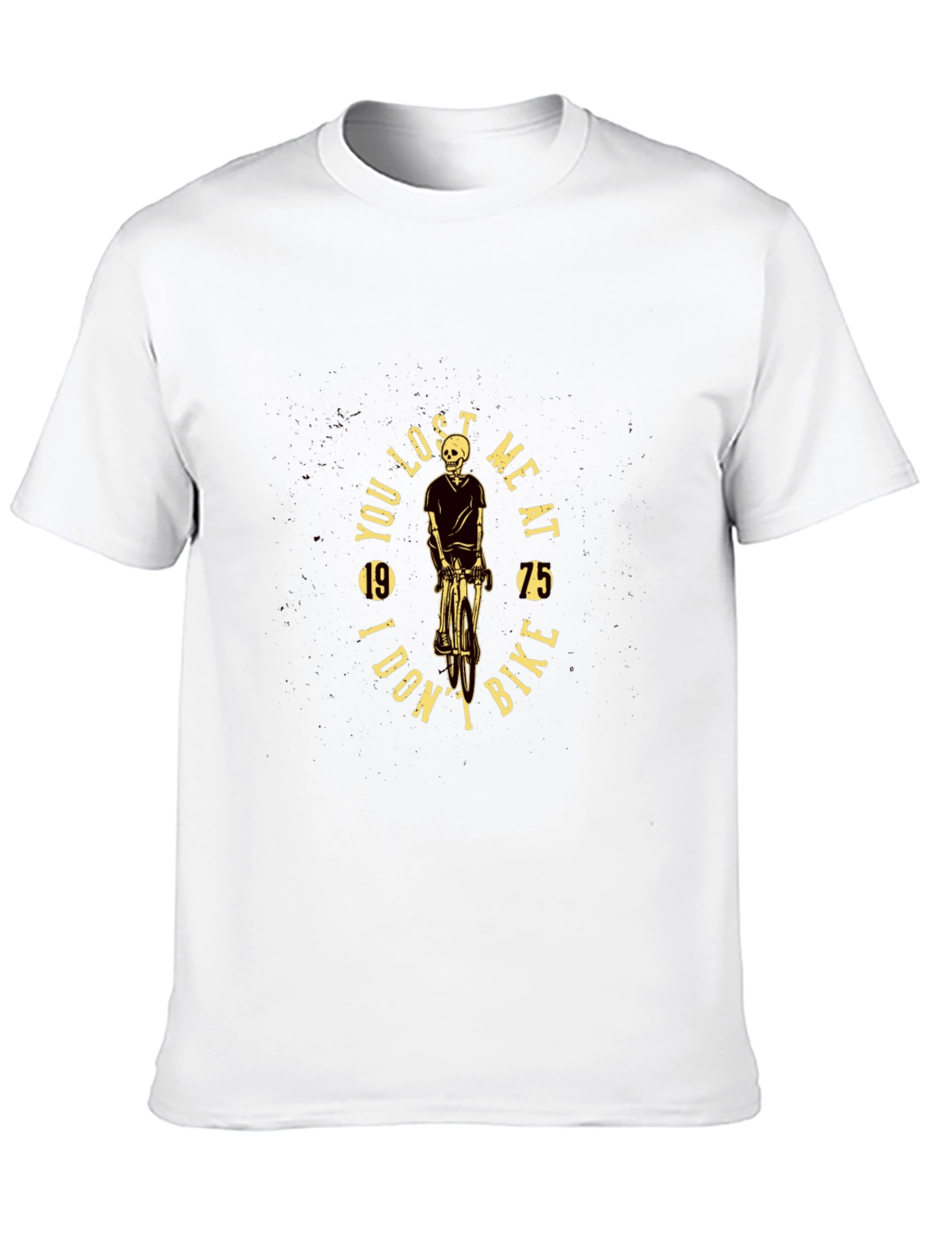 Skeleton Biker T-Shirt: You Lost Me at Bike
