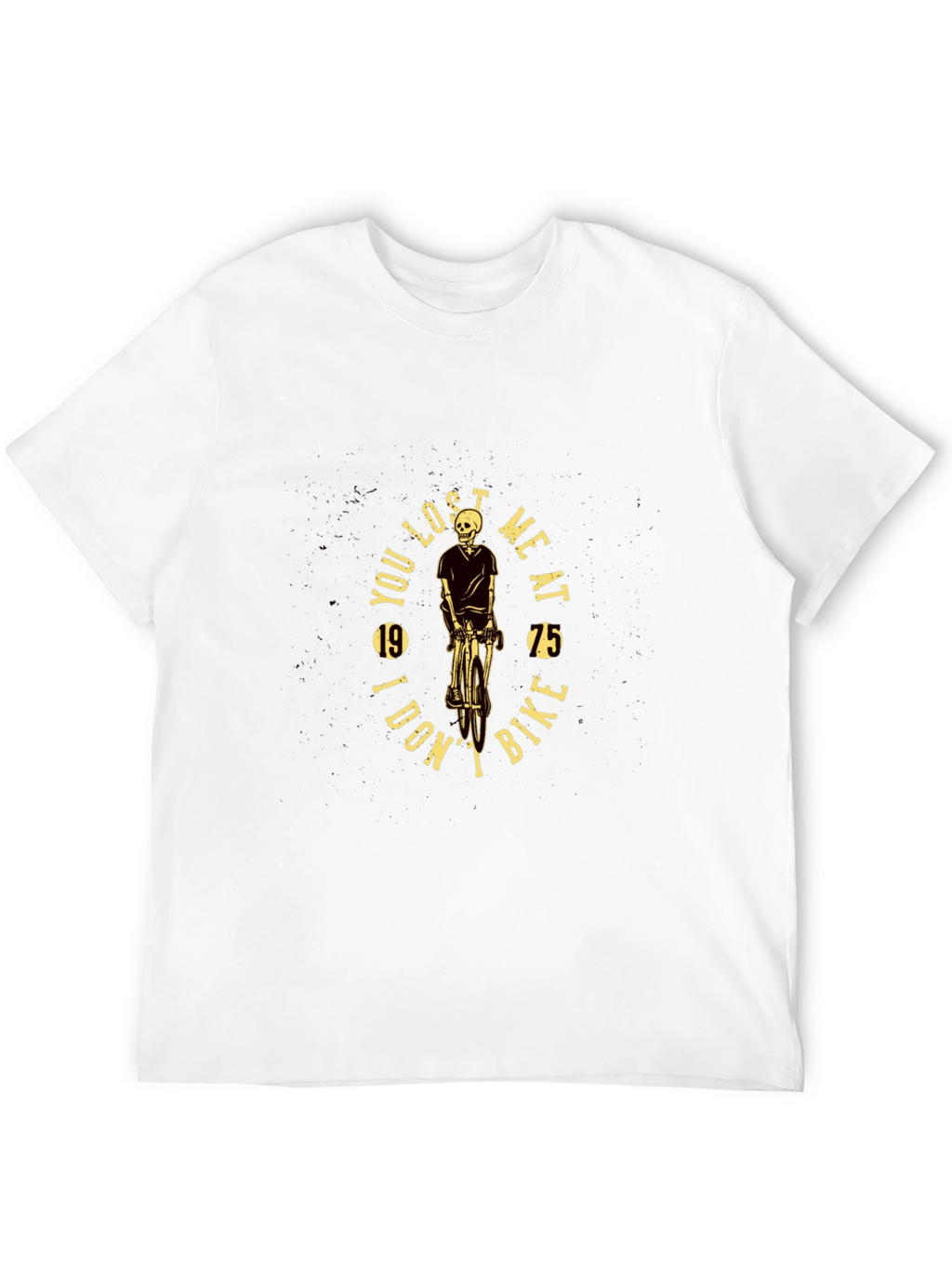 Skeleton Biker T-Shirt: You Lost Me at Bike