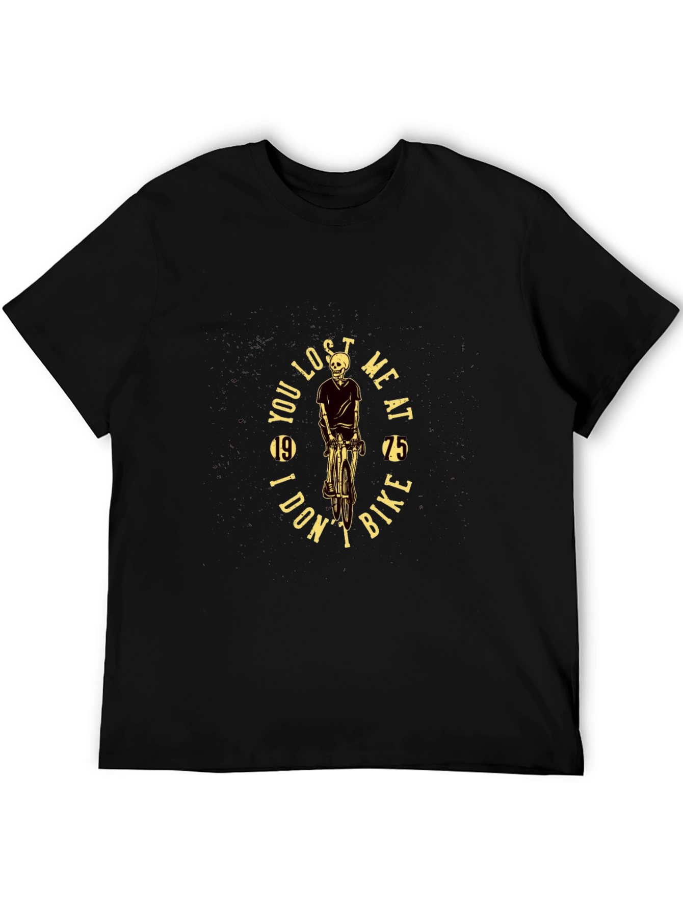 Skeleton Biker T-Shirt: You Lost Me at Bike
