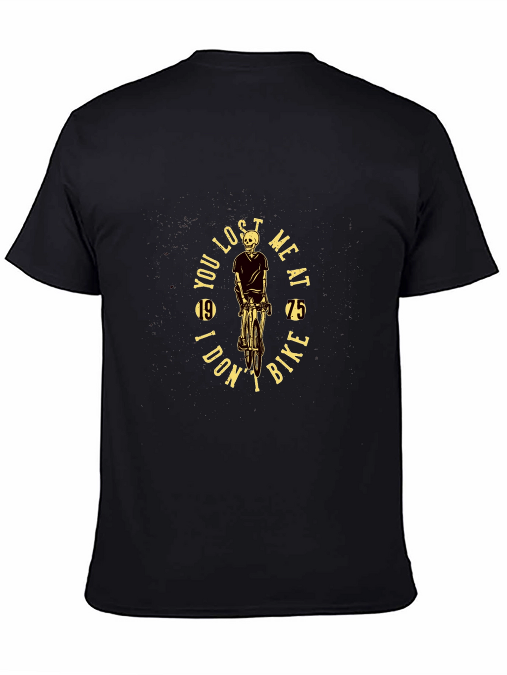 Skeleton Biker T-Shirt: You Lost Me at Bike