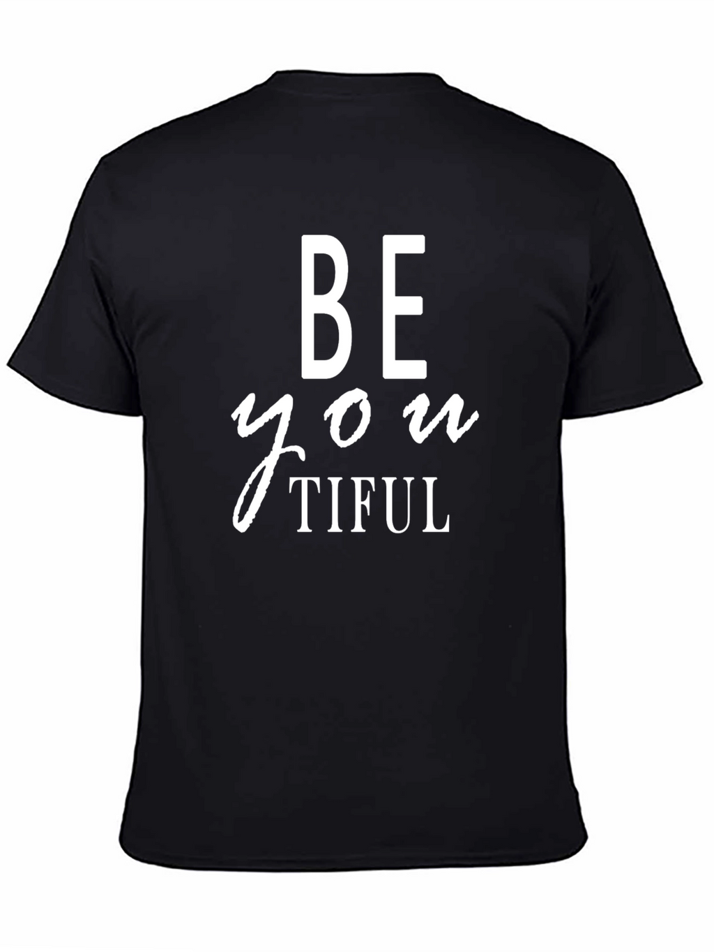 Be You Tiful Graphic Tee - Black Casual T-Shirt
