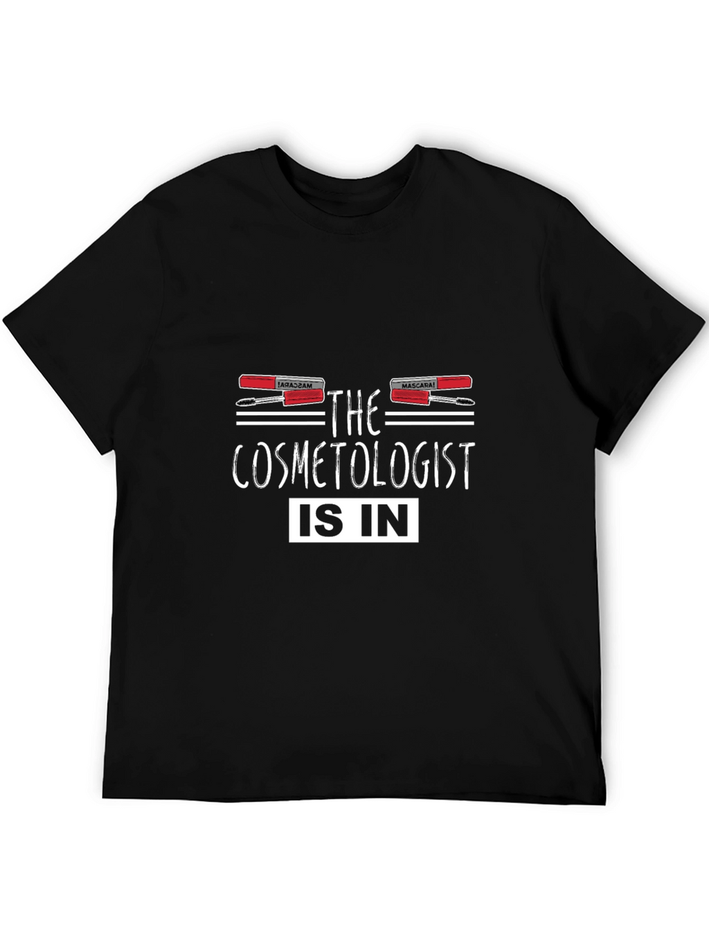 The Cosmetologist Is In - Black T-Shirt