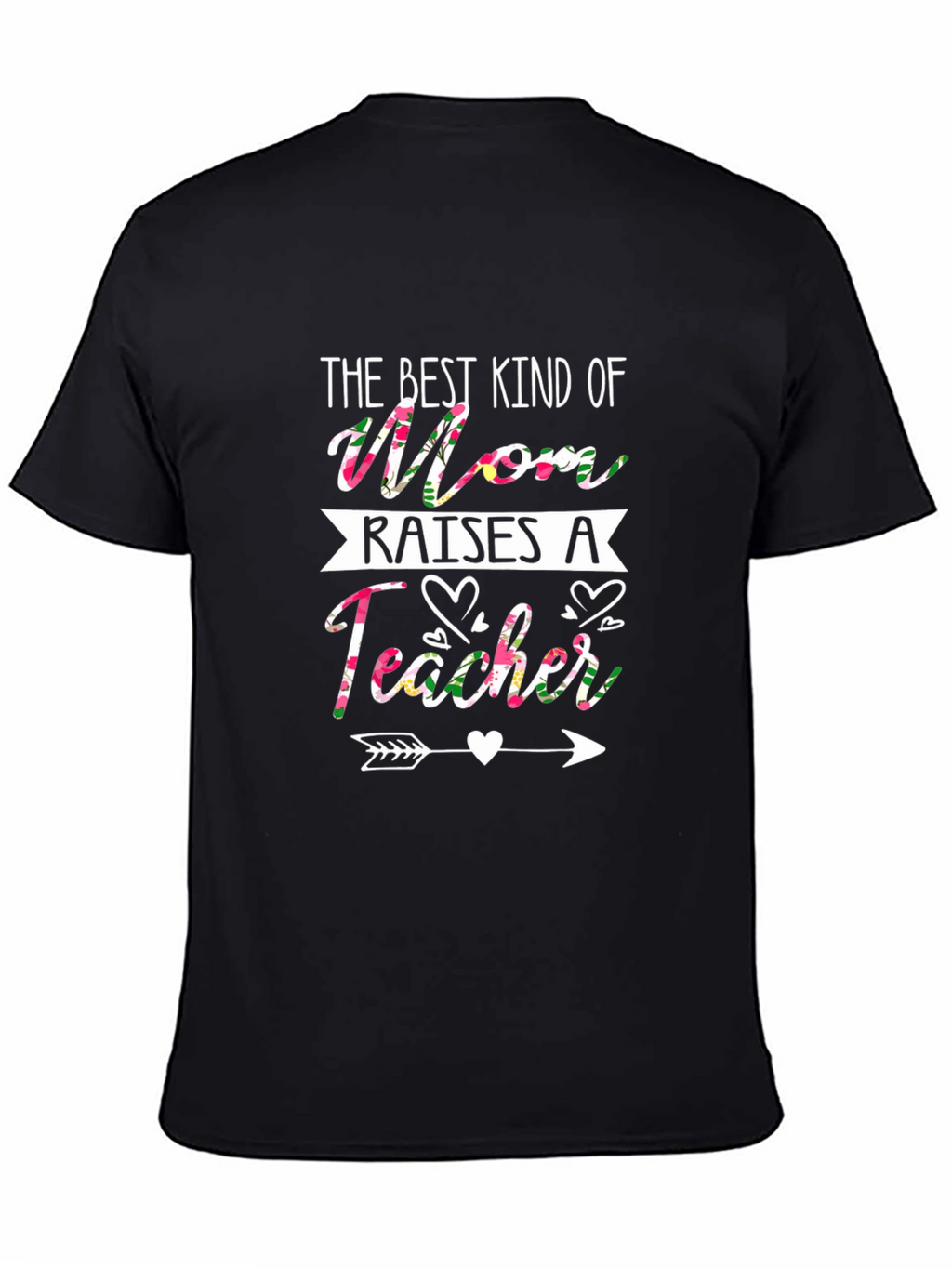 Floral Mom Raises a Teacher T-Shirt