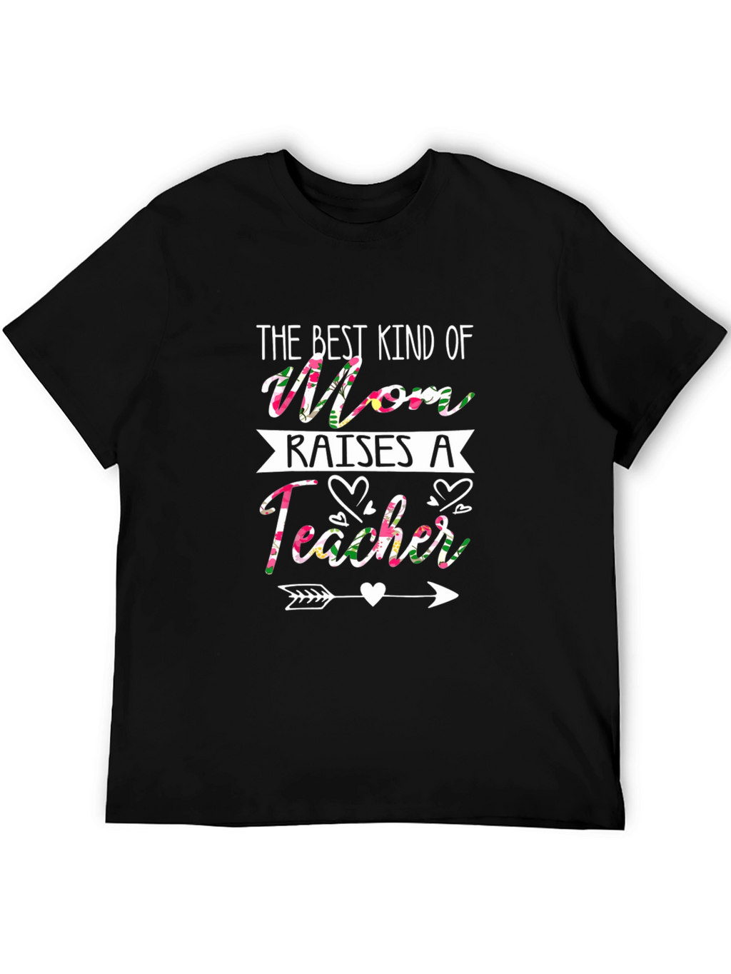 Floral Mom Raises a Teacher T-Shirt