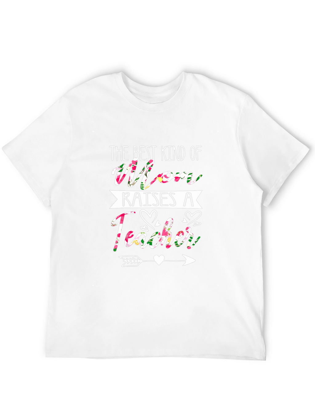 Floral Mom Raises a Teacher T-Shirt