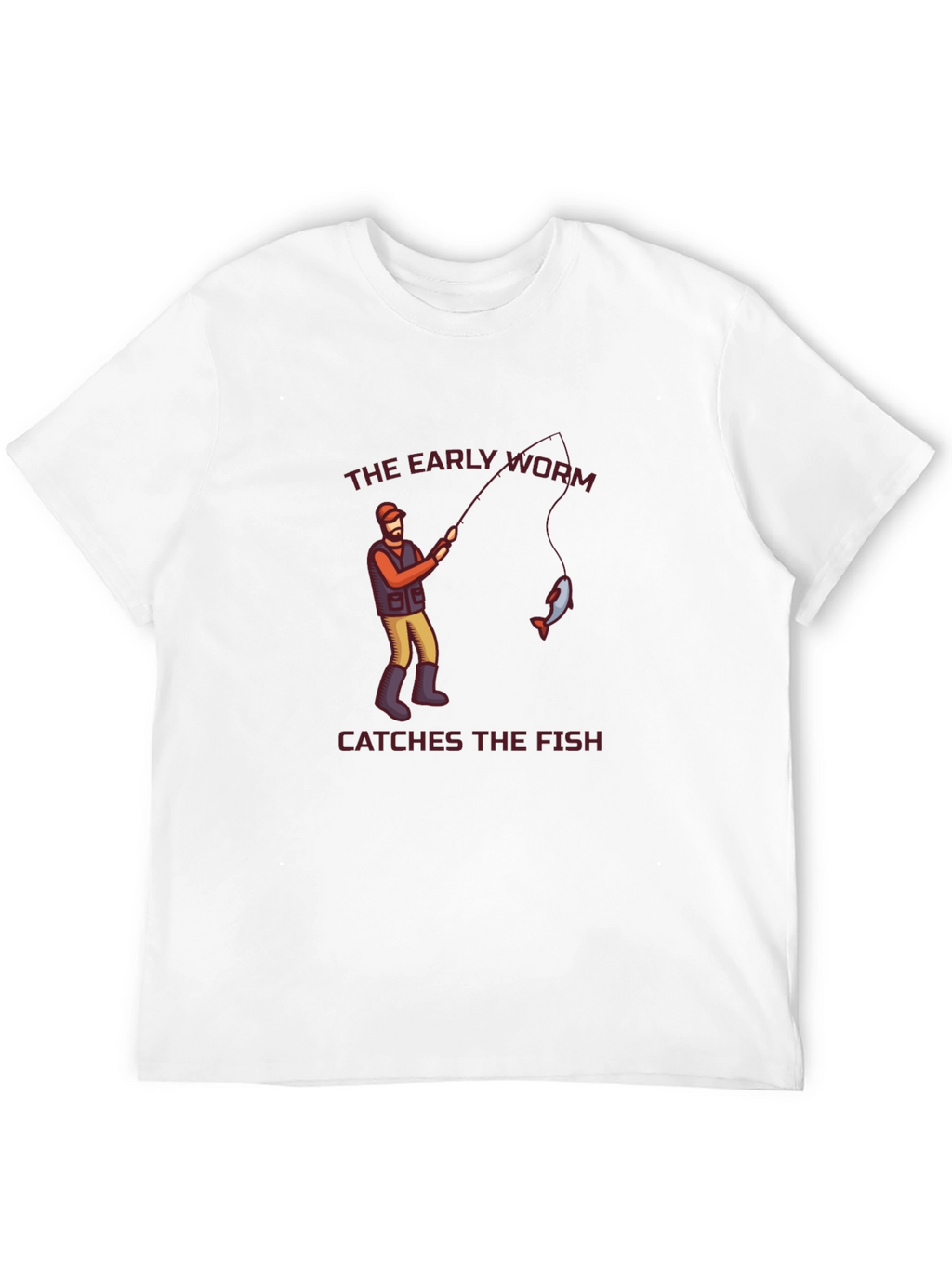 The Early Worm Catches the Fish Graphic Tee