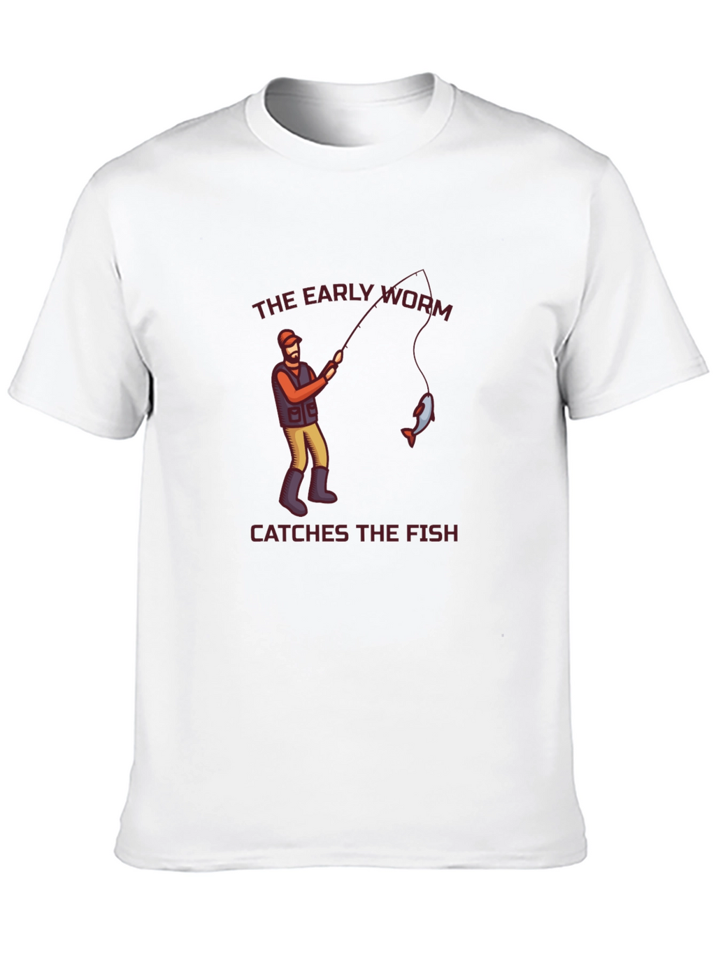 The Early Worm Catches the Fish Graphic Tee