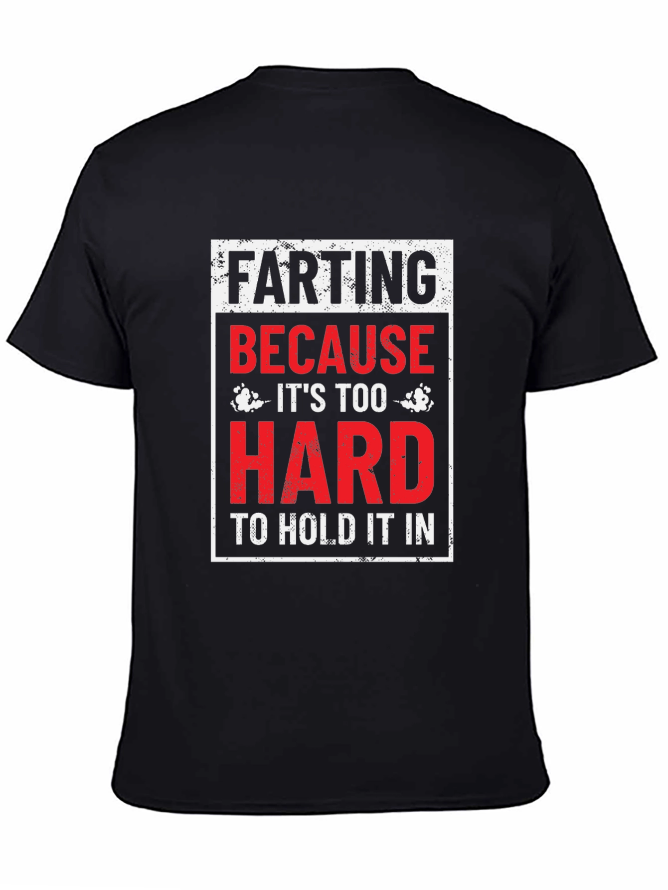 Farting Too Hard Mens Graphic T-Shirt - Funny Humor Tee