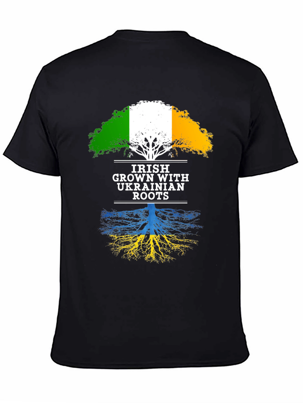 Irish Grown with Ukrainian Roots T-Shirt