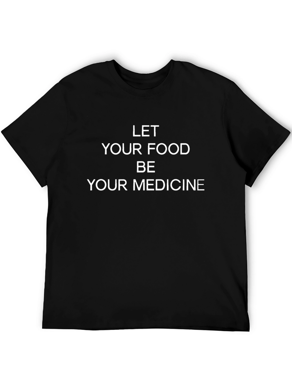 Let Your Food Be Your Medicine Graphic Tee