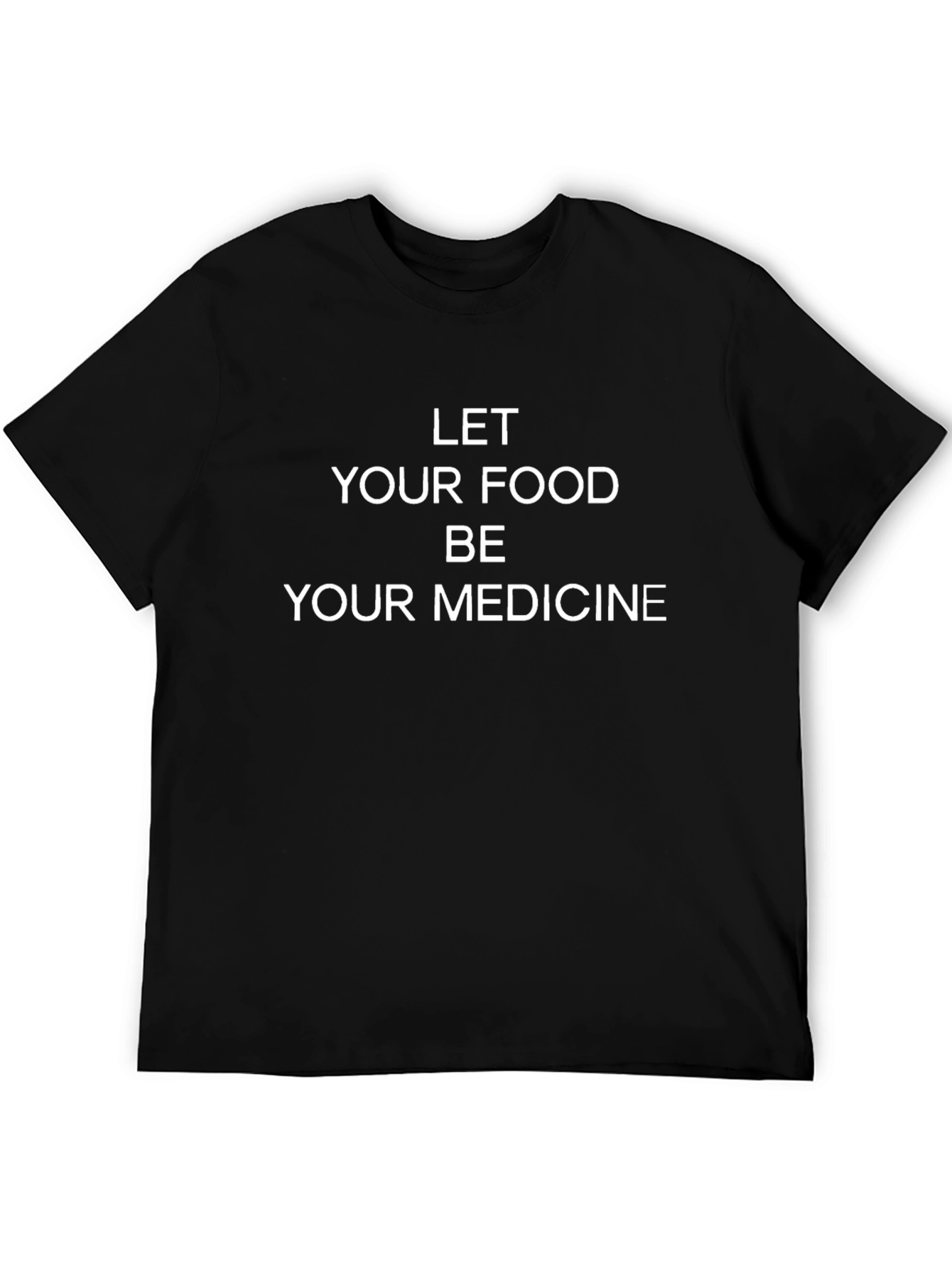 Let Your Food Be Your Medicine Graphic Tee