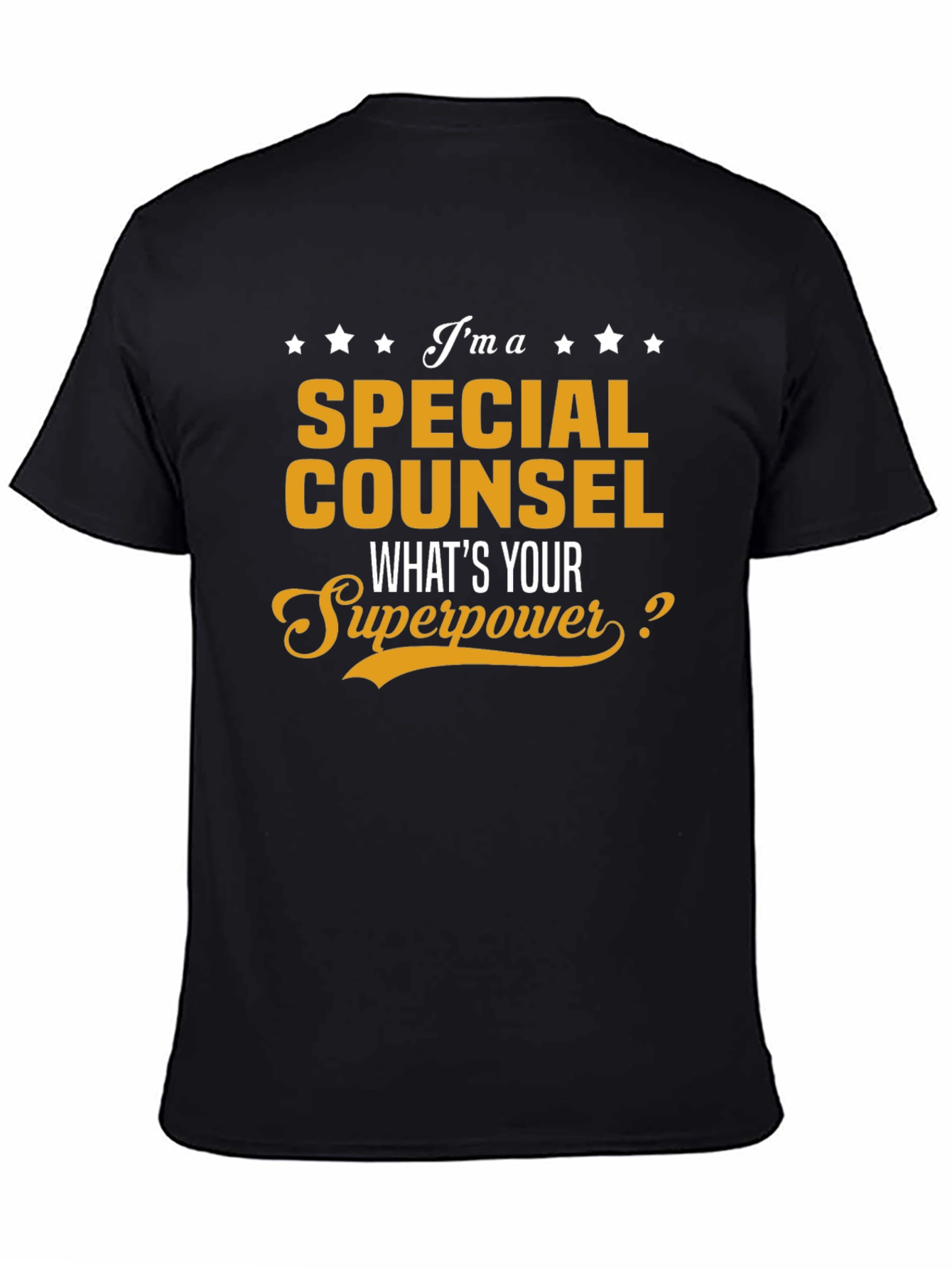 Special Counsel Whats Your Superpower T-Shirt