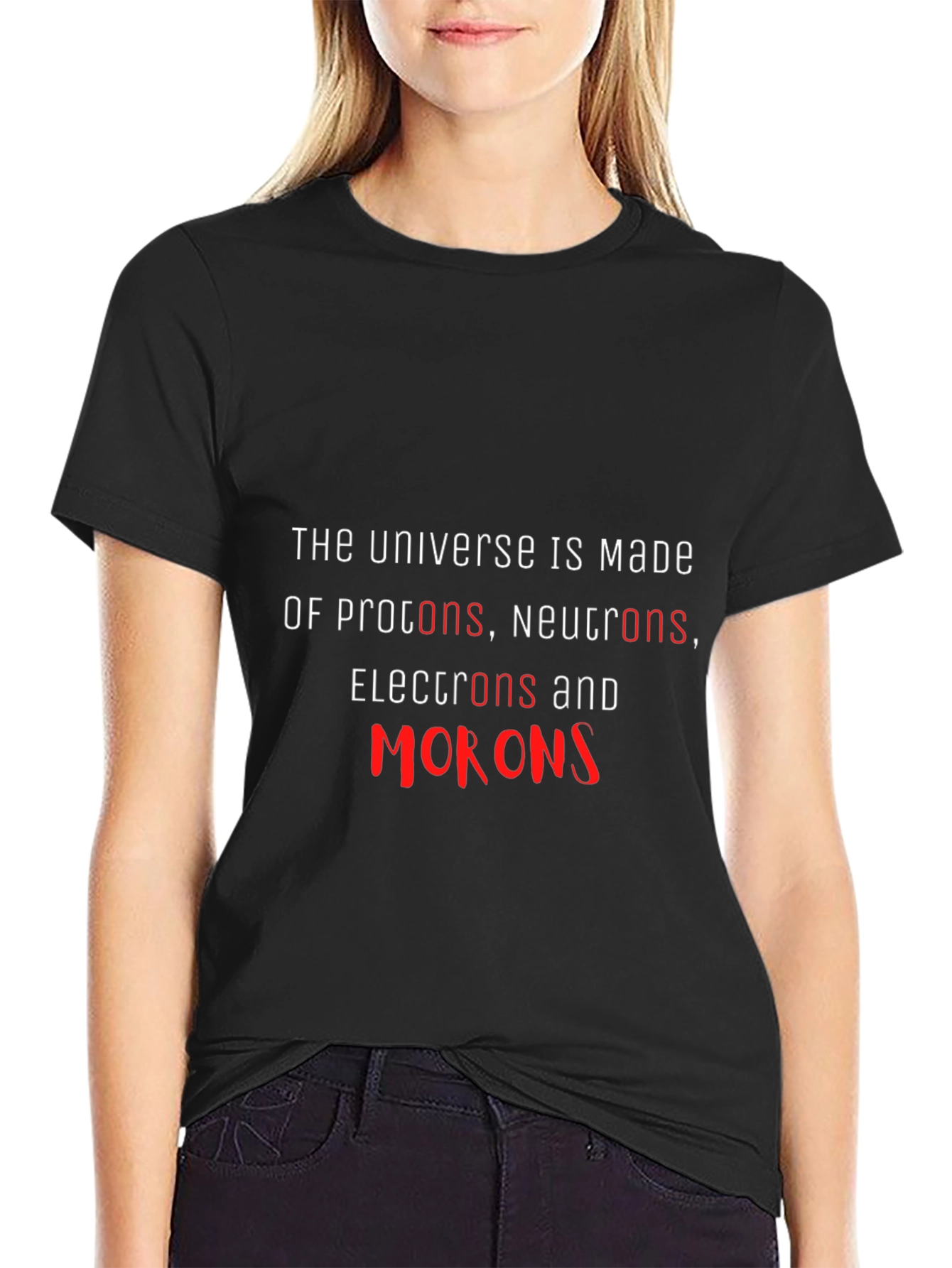 Funny Physics Pun T-Shirt - Universe Made of Morons!