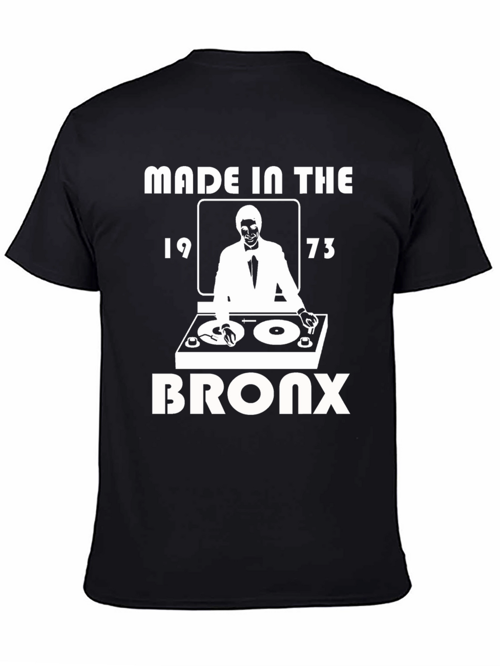Made in The Bronx 1973 DJ T-Shirt
