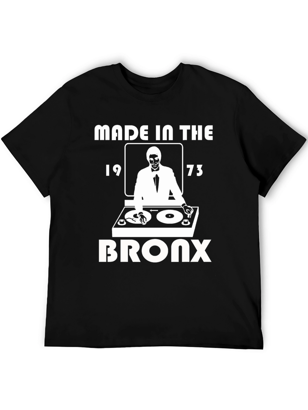 Made in The Bronx 1973 DJ T-Shirt
