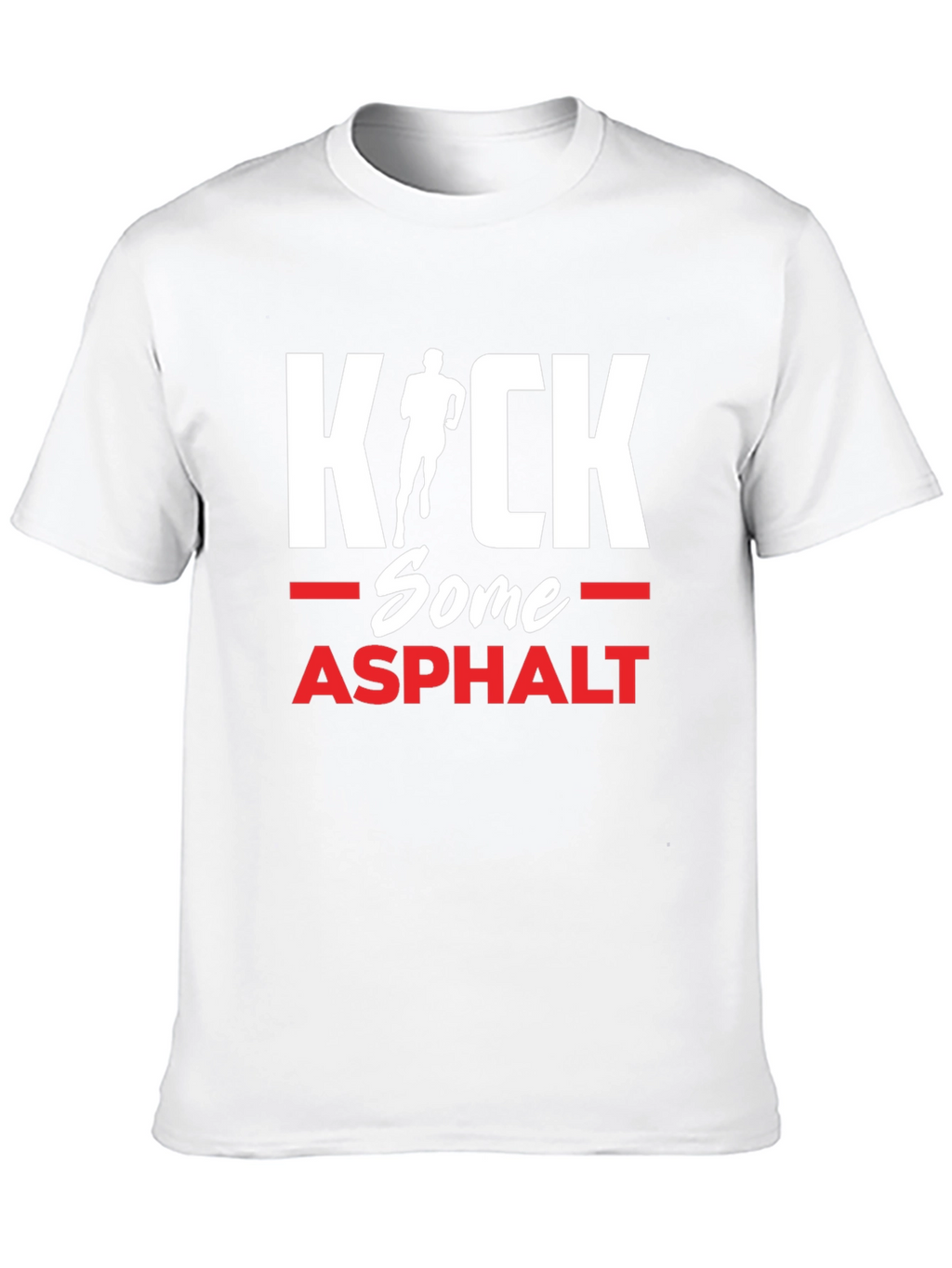 Kick Some Asphalt Running T-Shirt