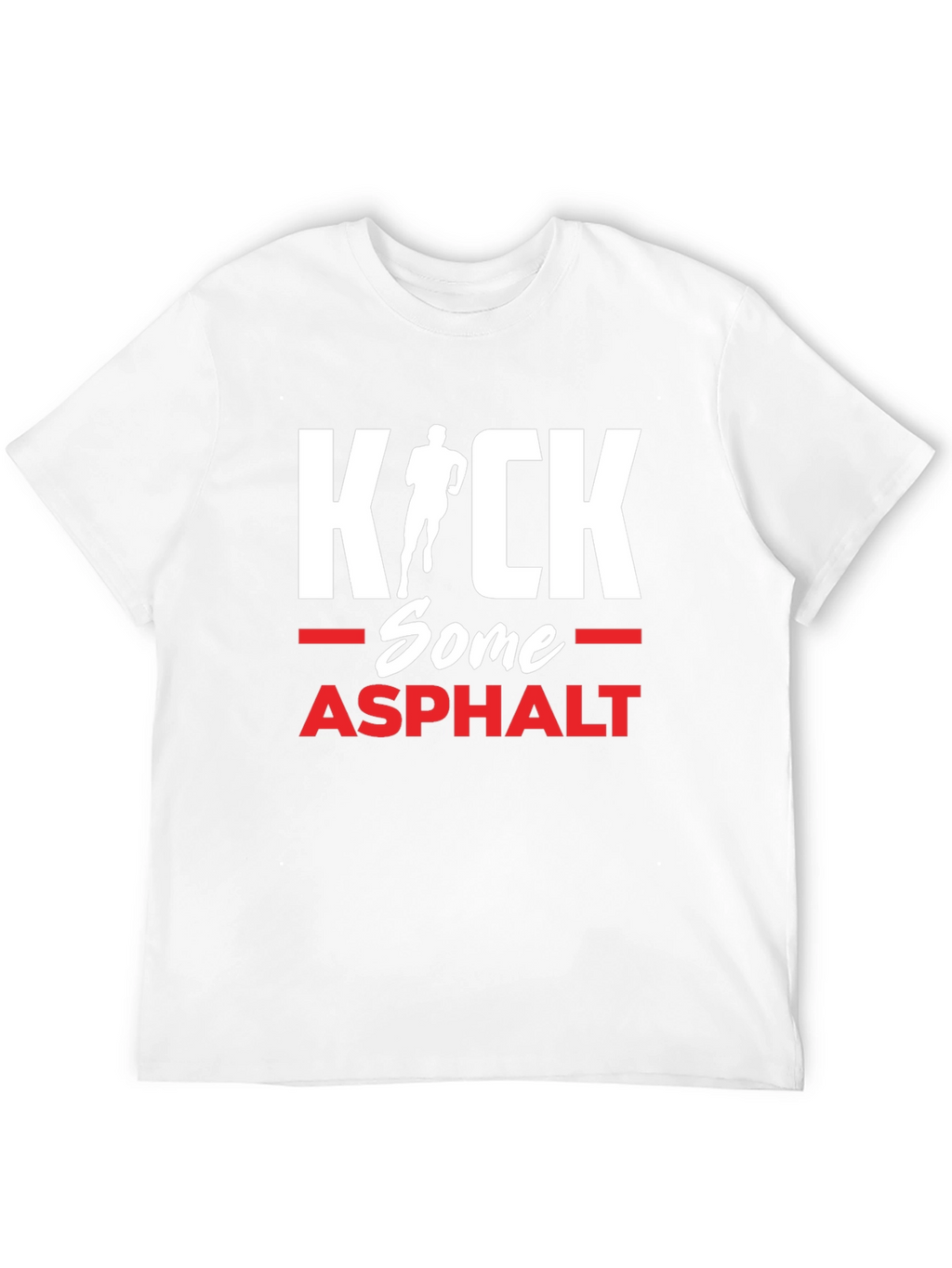 Kick Some Asphalt Running T-Shirt