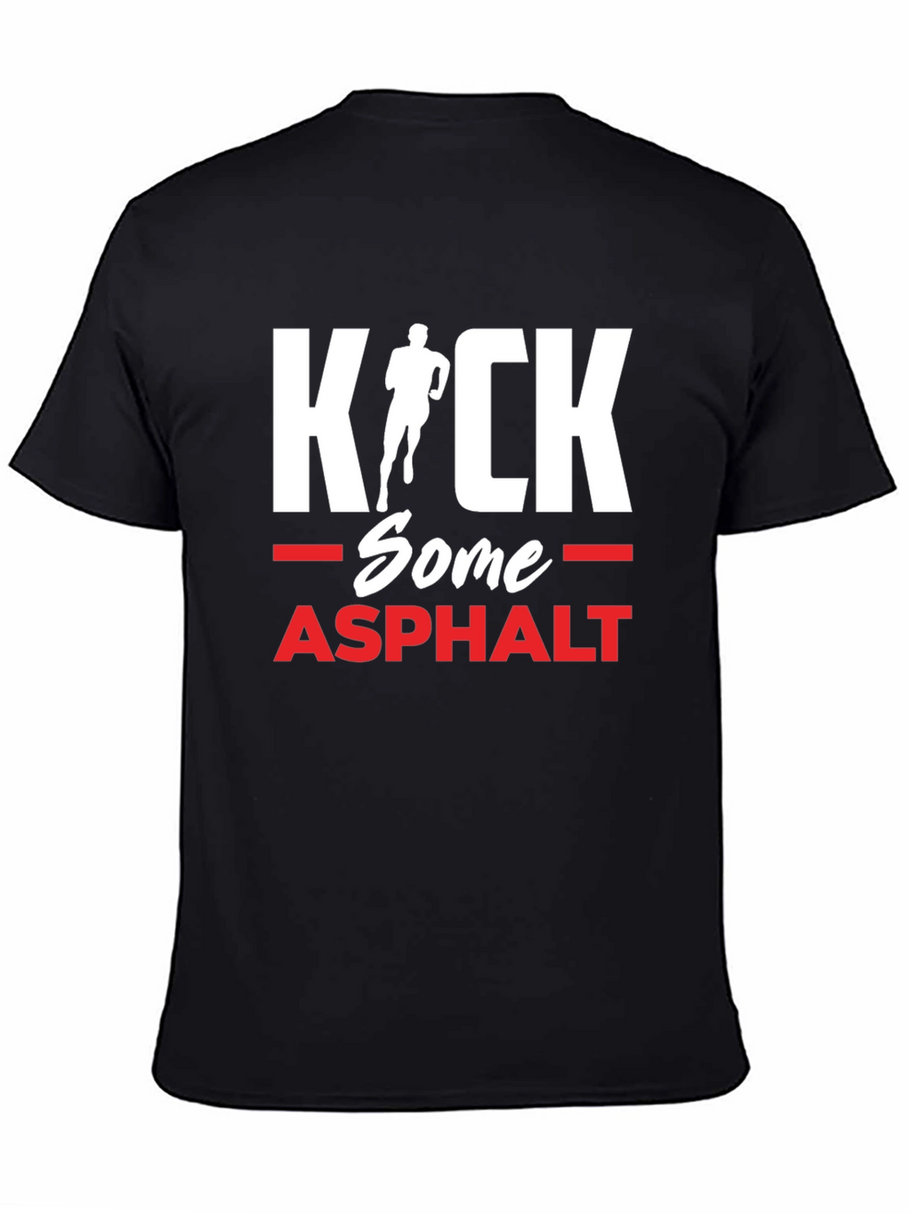 Kick Some Asphalt Running T-Shirt