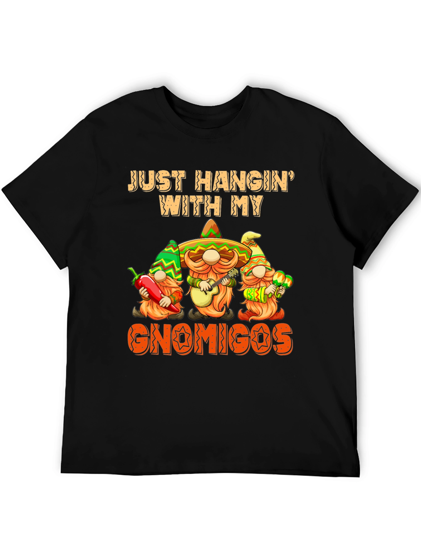 Just Hangin With My Gnomigos T-Shirt - Cinco de Mayo