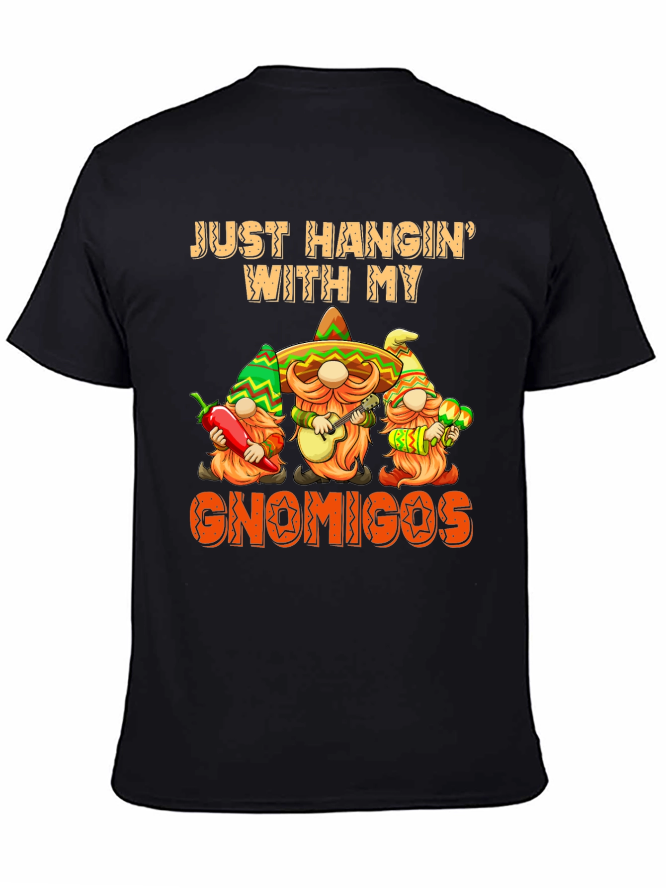 Just Hangin With My Gnomigos T-Shirt - Cinco de Mayo