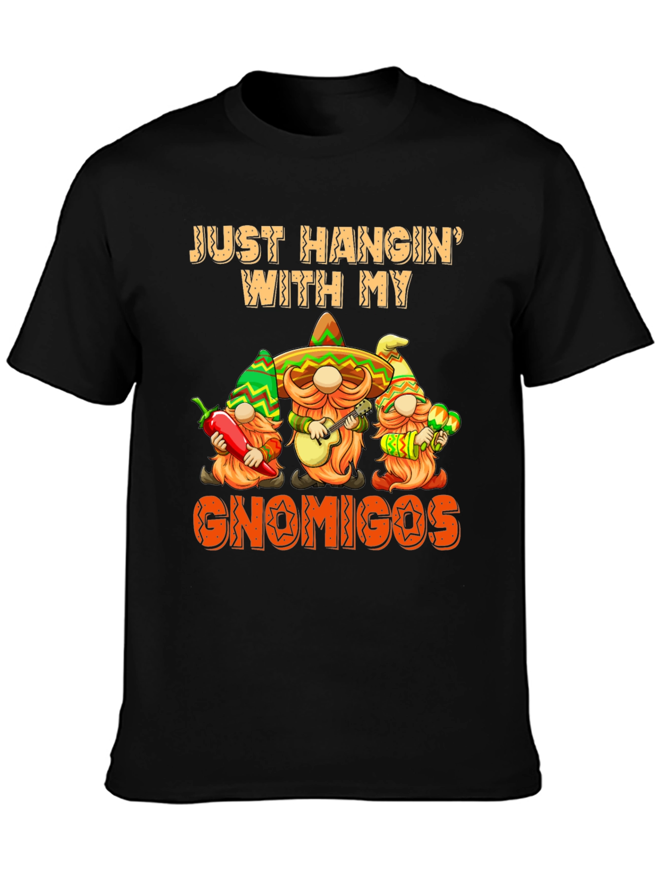 Just Hangin With My Gnomigos T-Shirt - Cinco de Mayo