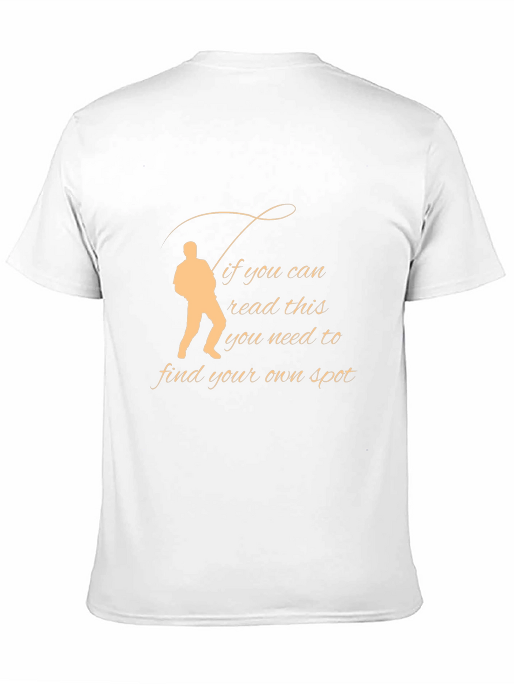 Fishing T-Shirt - Find Your Own Spot