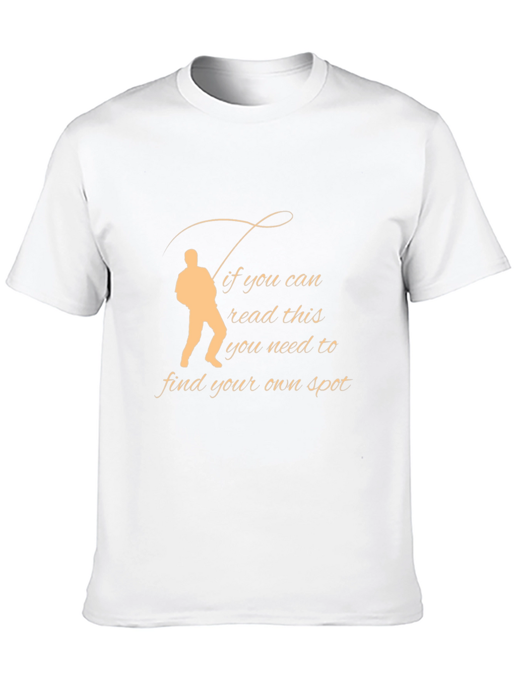 Fishing T-Shirt - Find Your Own Spot