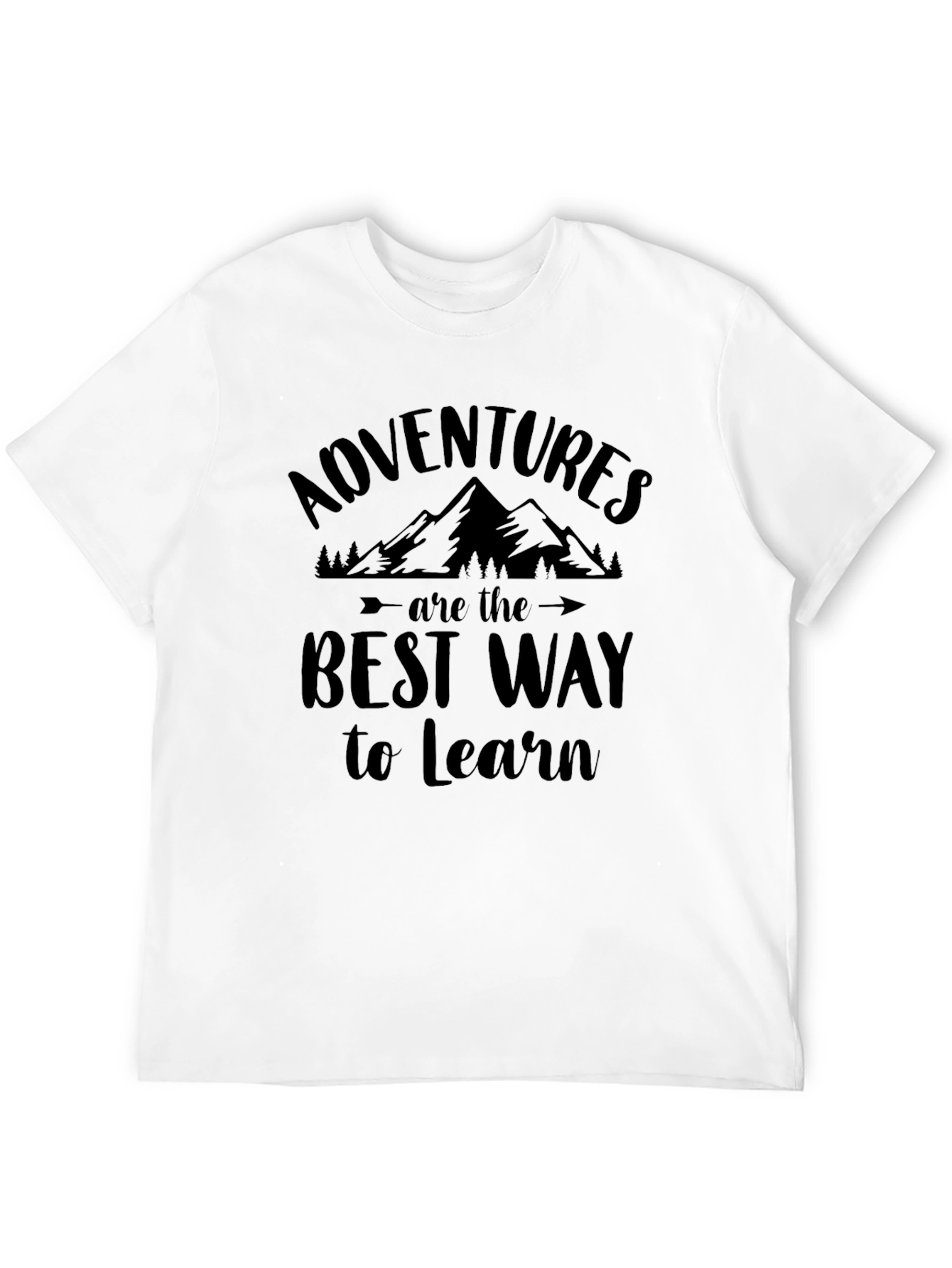 Adventure is the Best Way to Learn Black T-Shirt