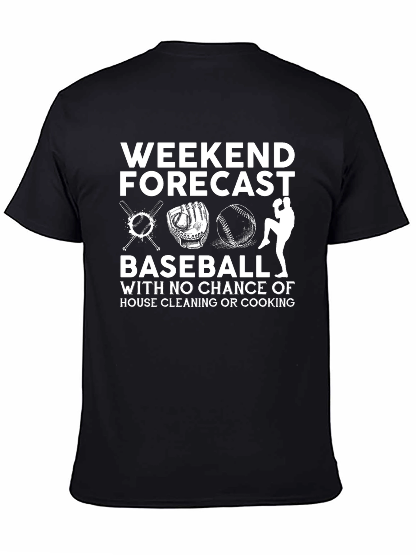 Weekend Baseball T-Shirt - No Housework!