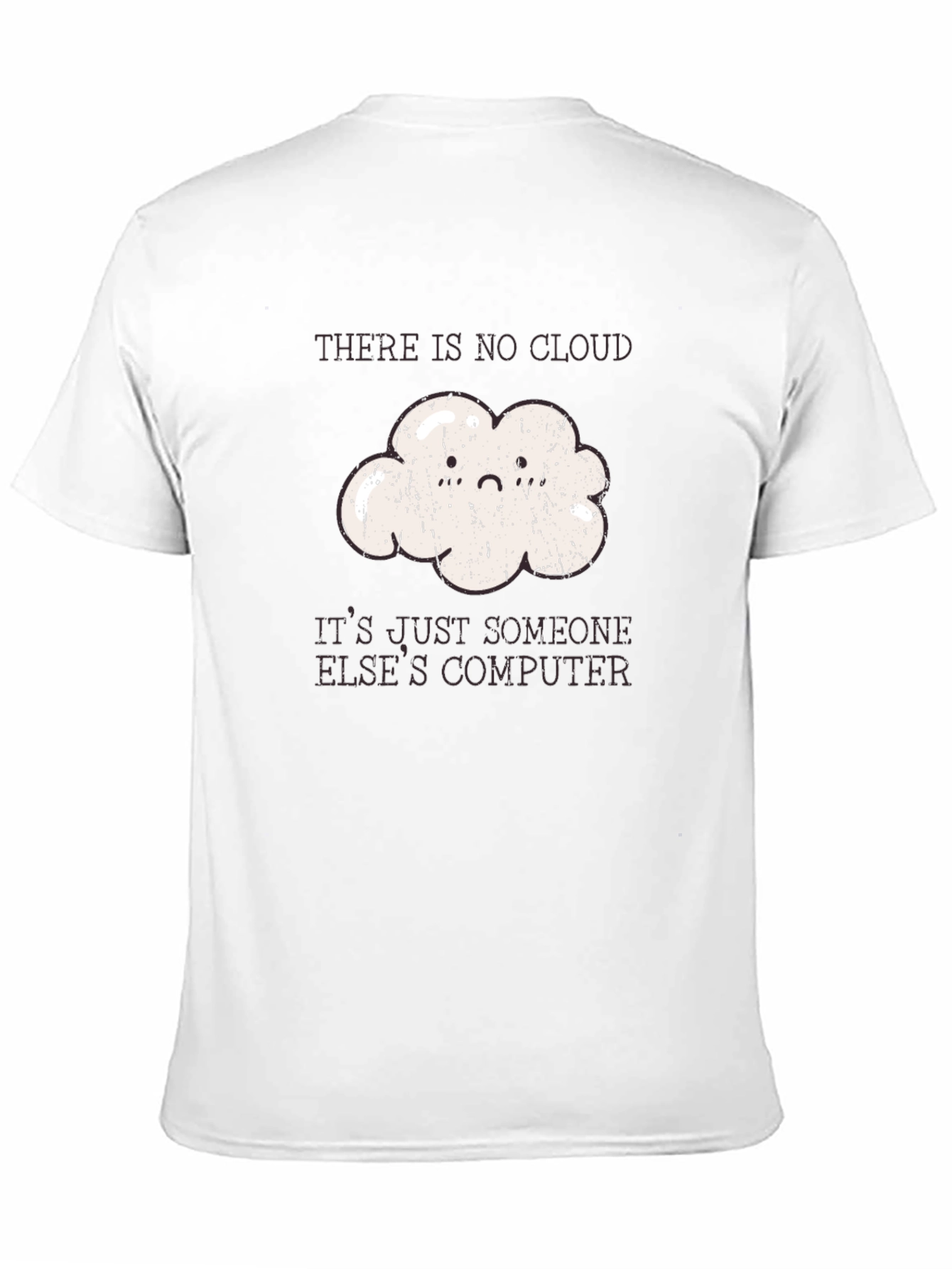 Funny Programmer Cloud T-Shirt - No Cloud Just Computer