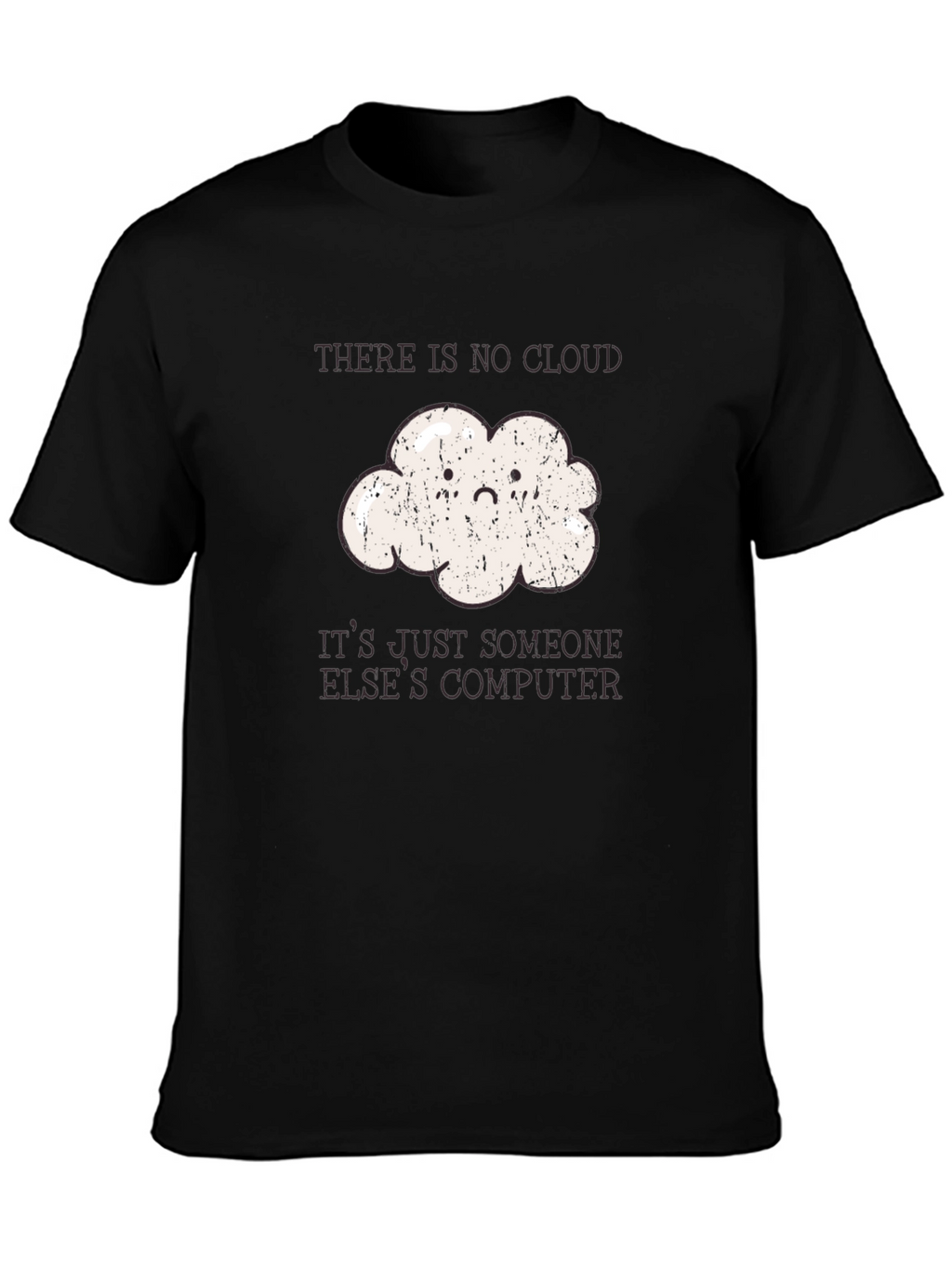 Funny Programmer Cloud T-Shirt - No Cloud Just Computer