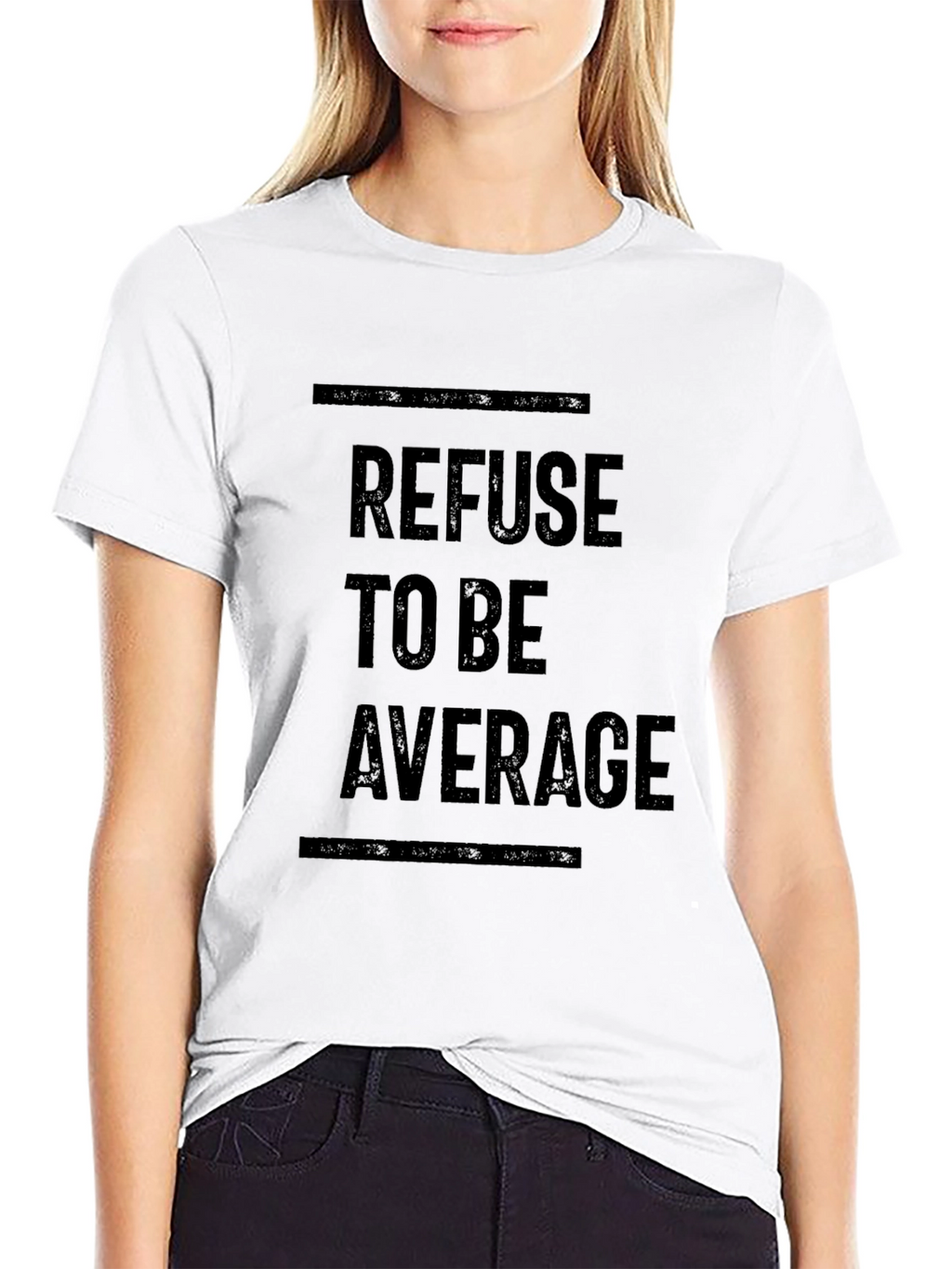 Refuse to be Average Black T-Shirt