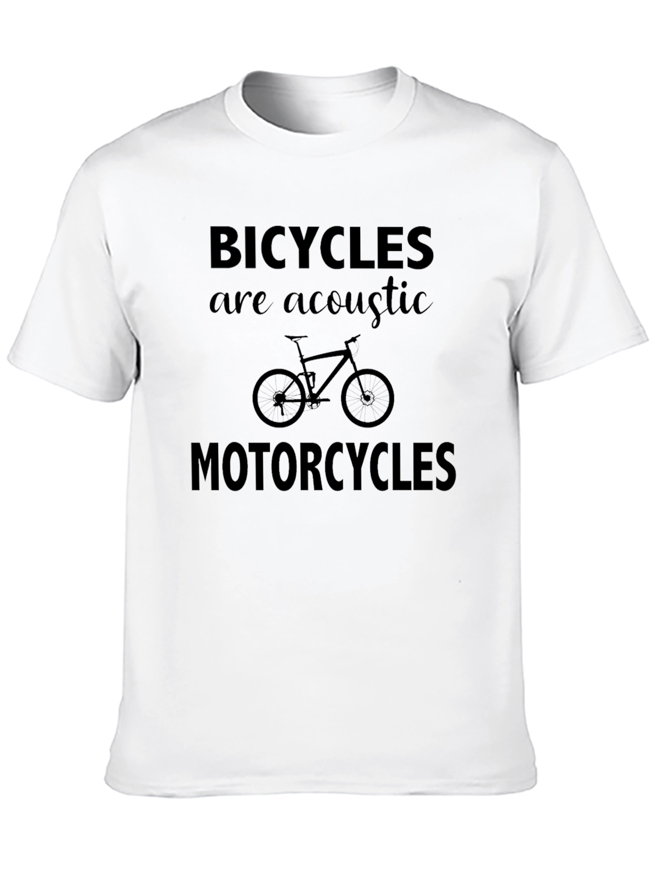 Bicycles Are Acoustic Motorcycles T-Shirt