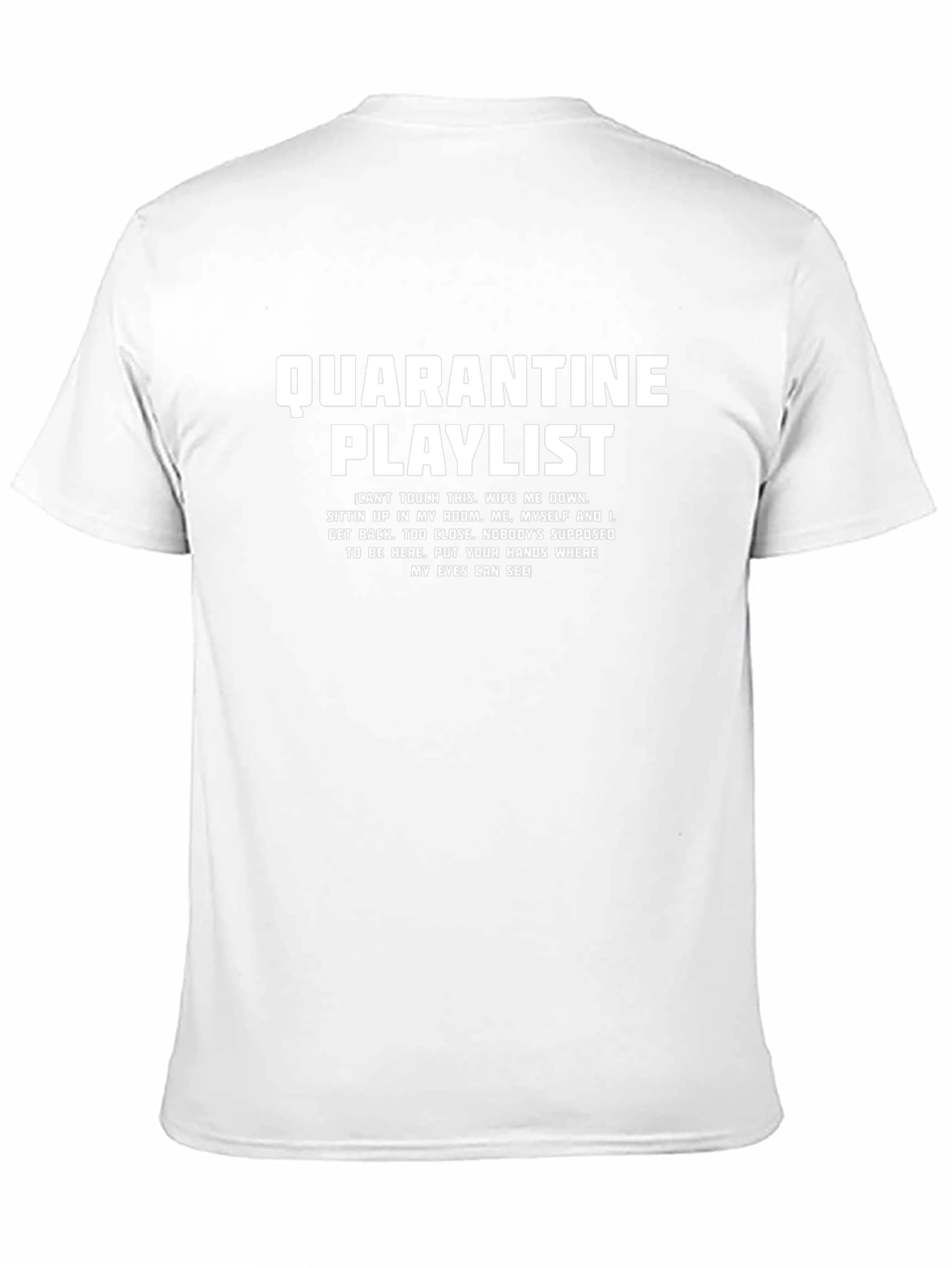 Quarantine Playlist Graphic T-Shirt