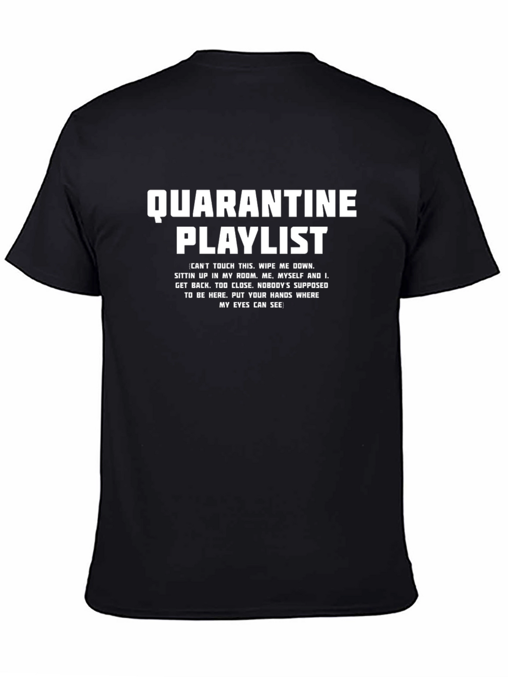Quarantine Playlist Graphic T-Shirt