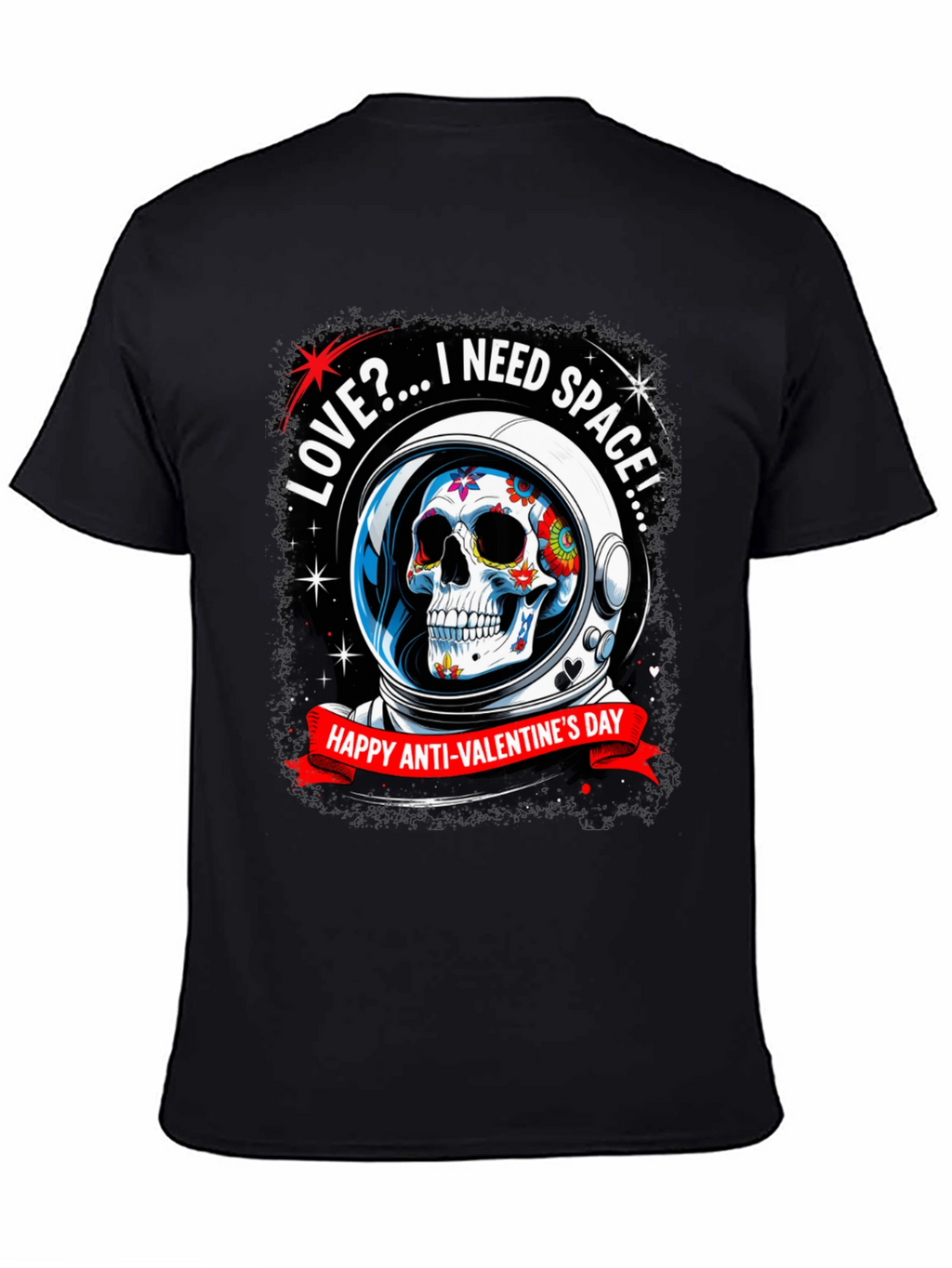 Anti-Valentines Day Sugar Skull Astronaut T-Shirt