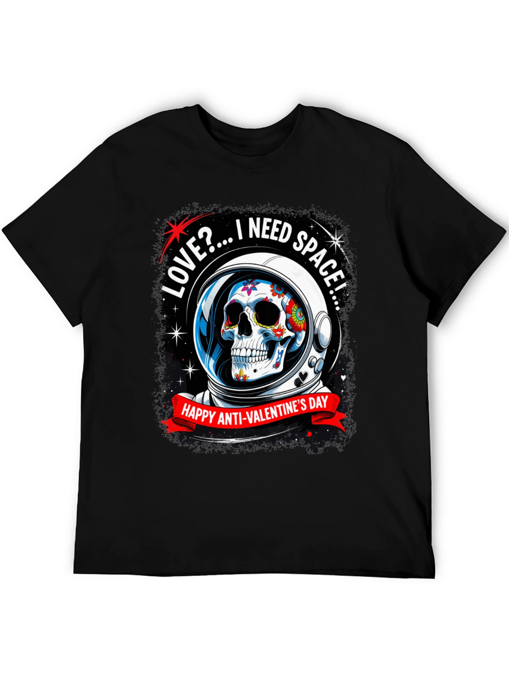 Anti-Valentines Day Sugar Skull Astronaut T-Shirt