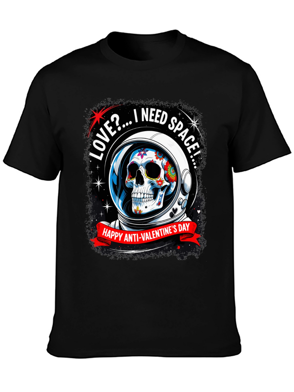 Anti-Valentines Day Sugar Skull Astronaut T-Shirt