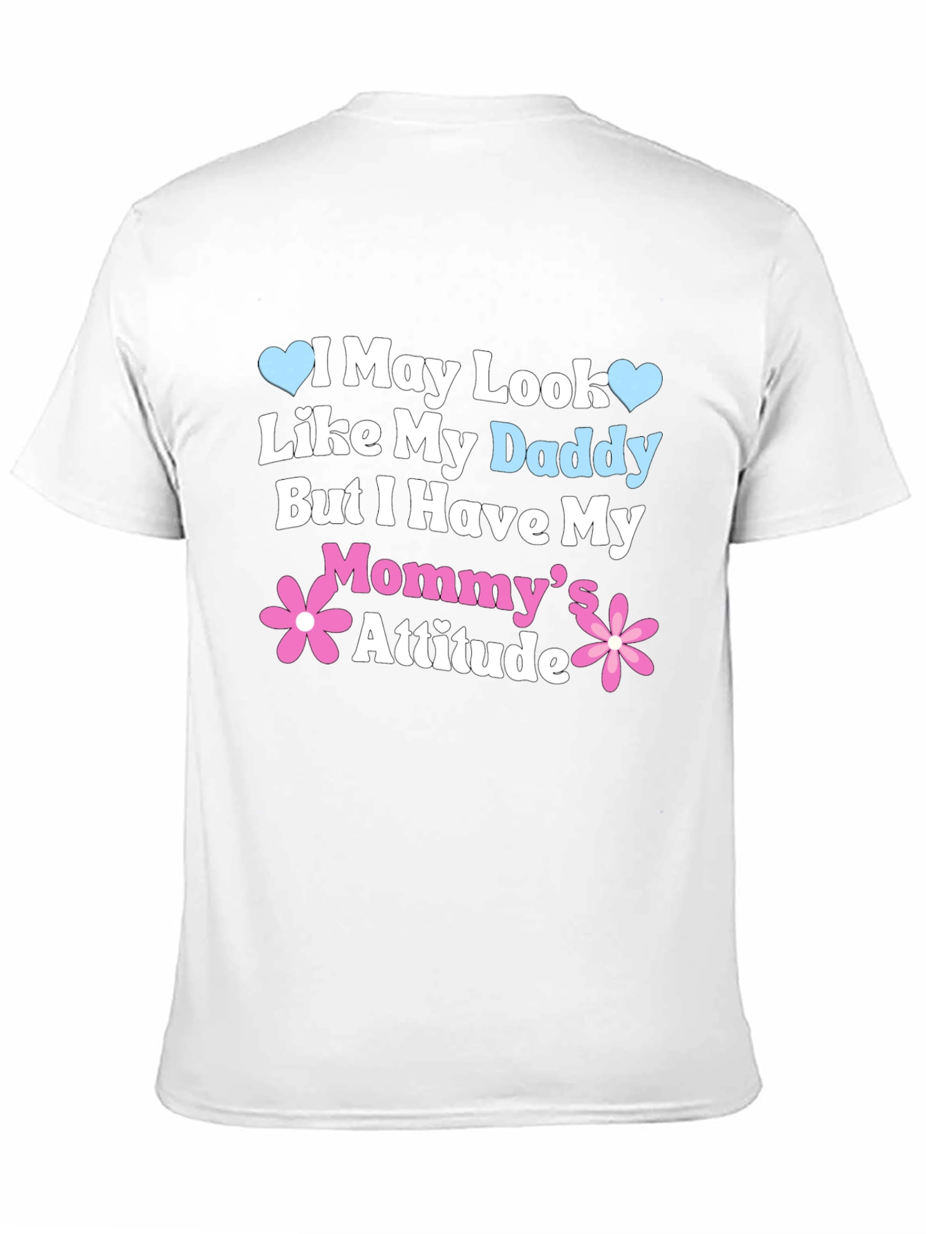 Daddy Looks Mommy Attitude Tee