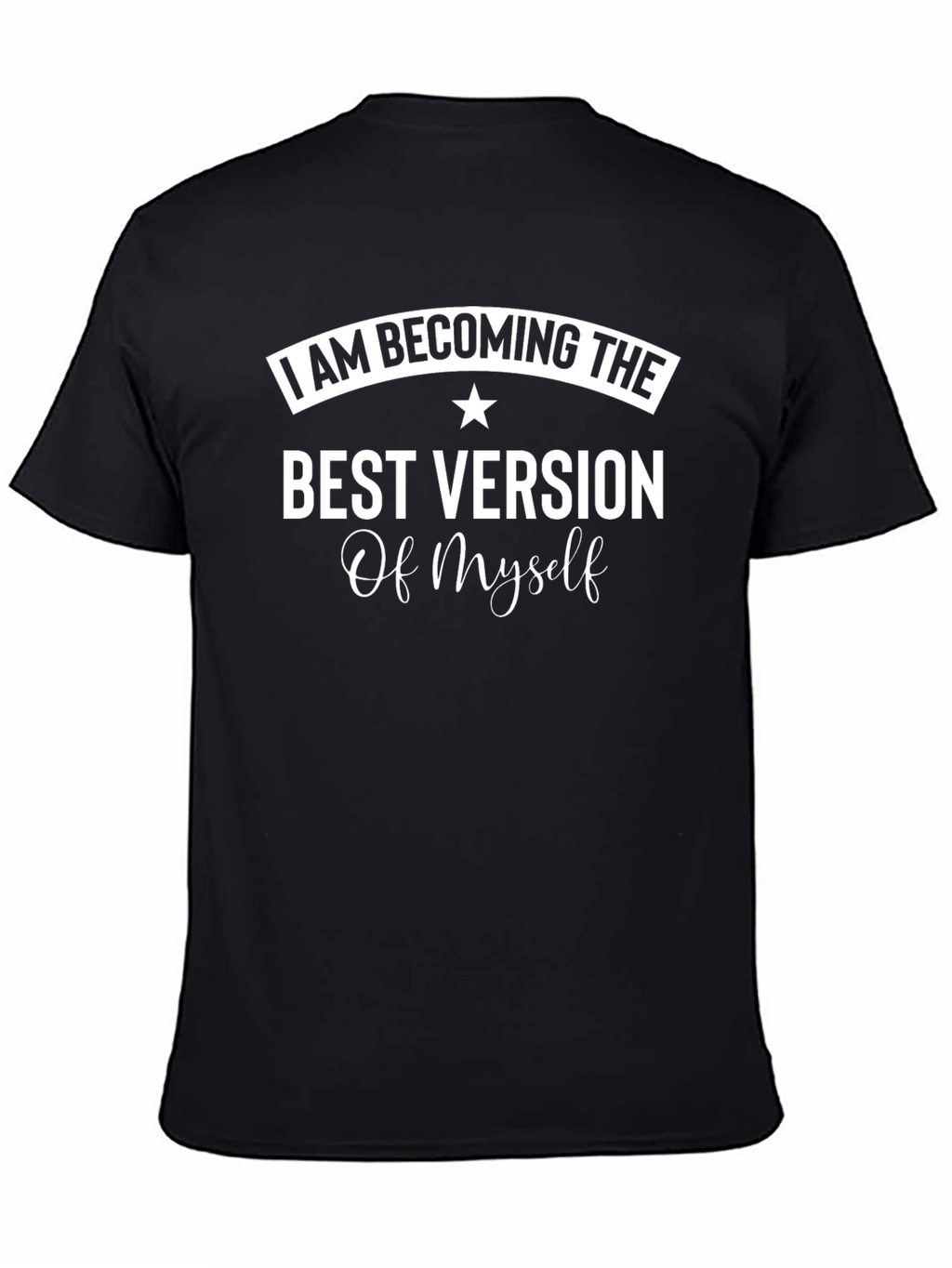 I AM BECOMING THE BEST VERSION T-Shirt
