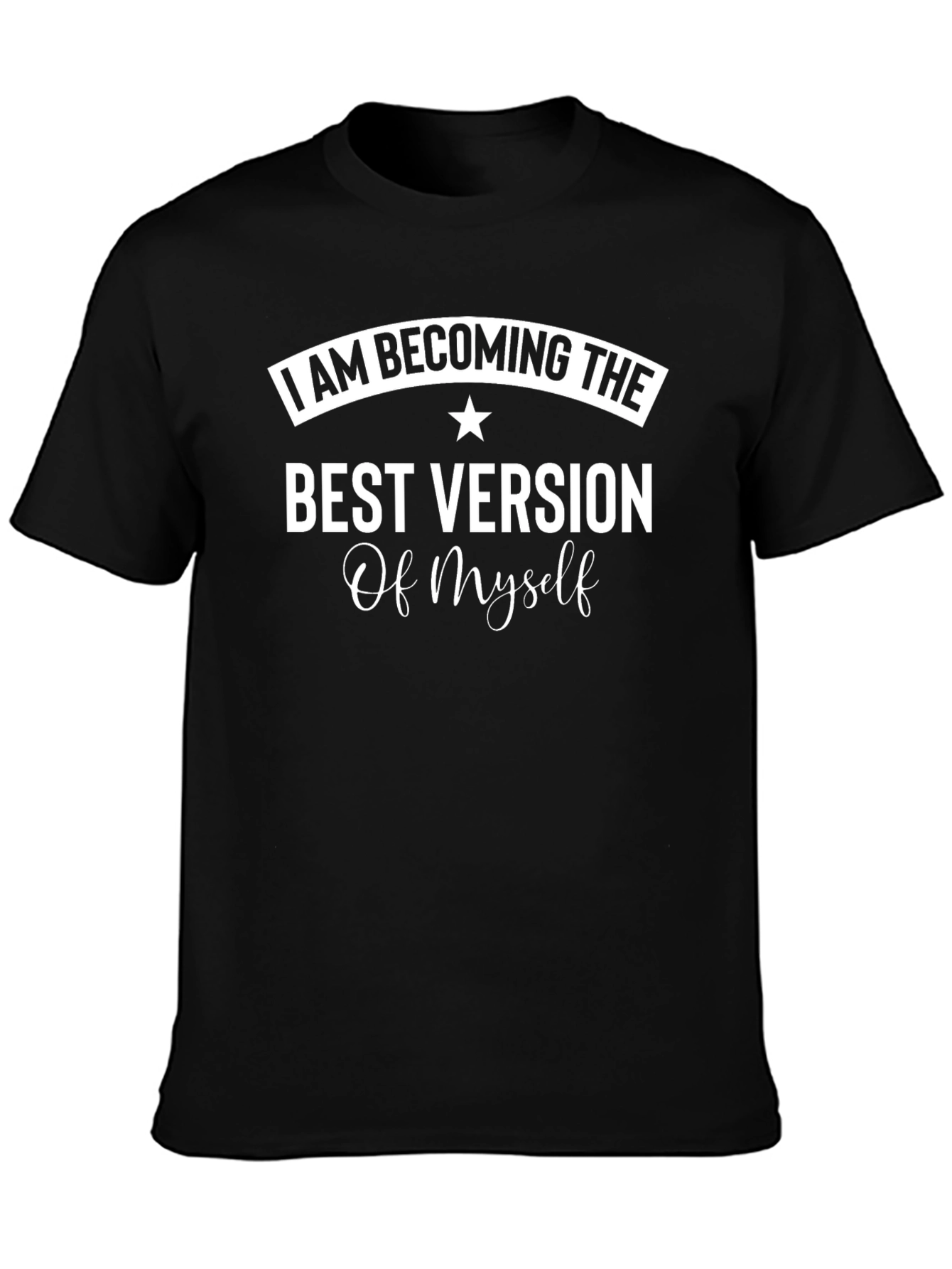 I AM BECOMING THE BEST VERSION T-Shirt