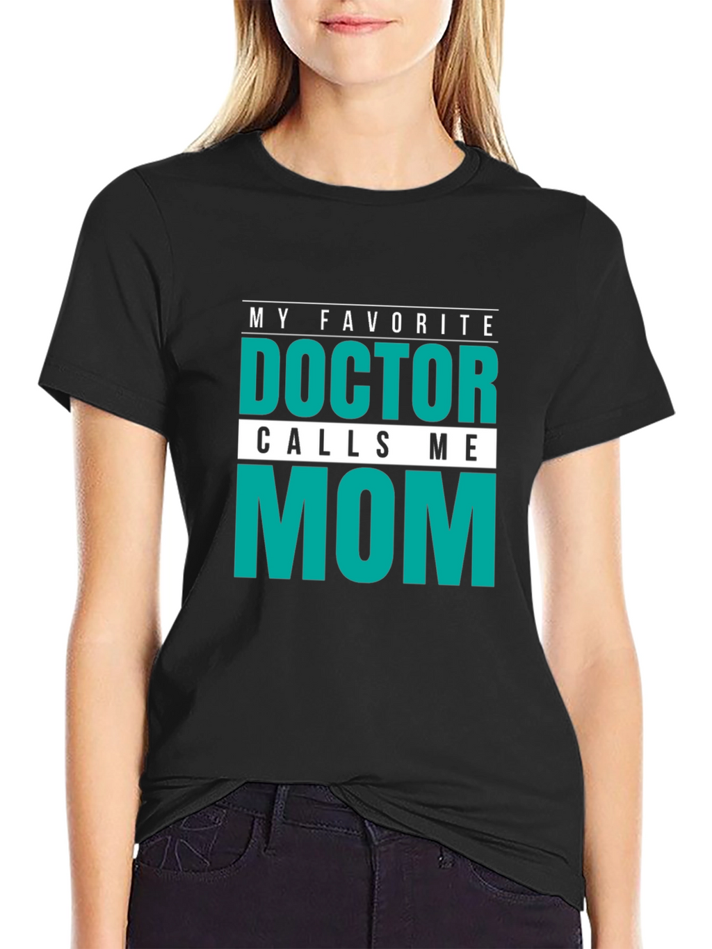 My Favorite Doctor Calls Me Mom T-Shirt