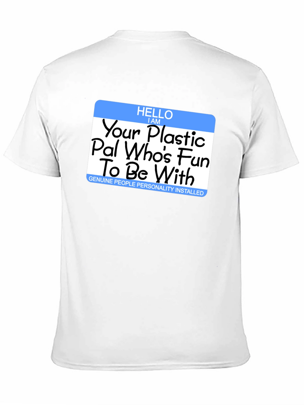 Fun Plastic Pal T-Shirt