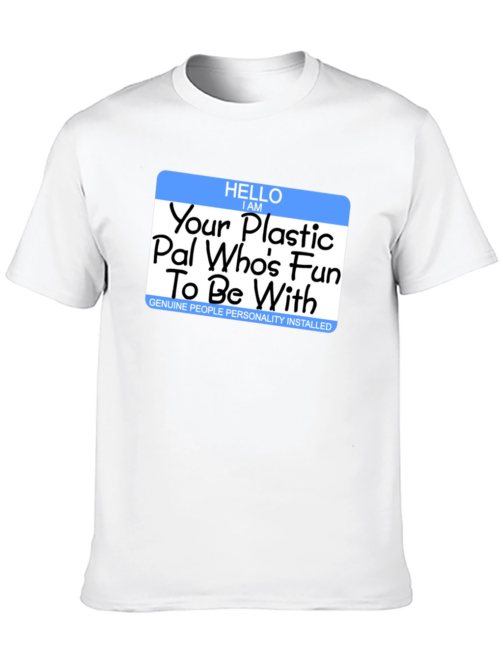 Fun Plastic Pal T-Shirt