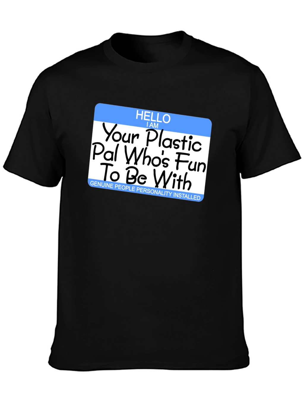 Fun Plastic Pal T-Shirt